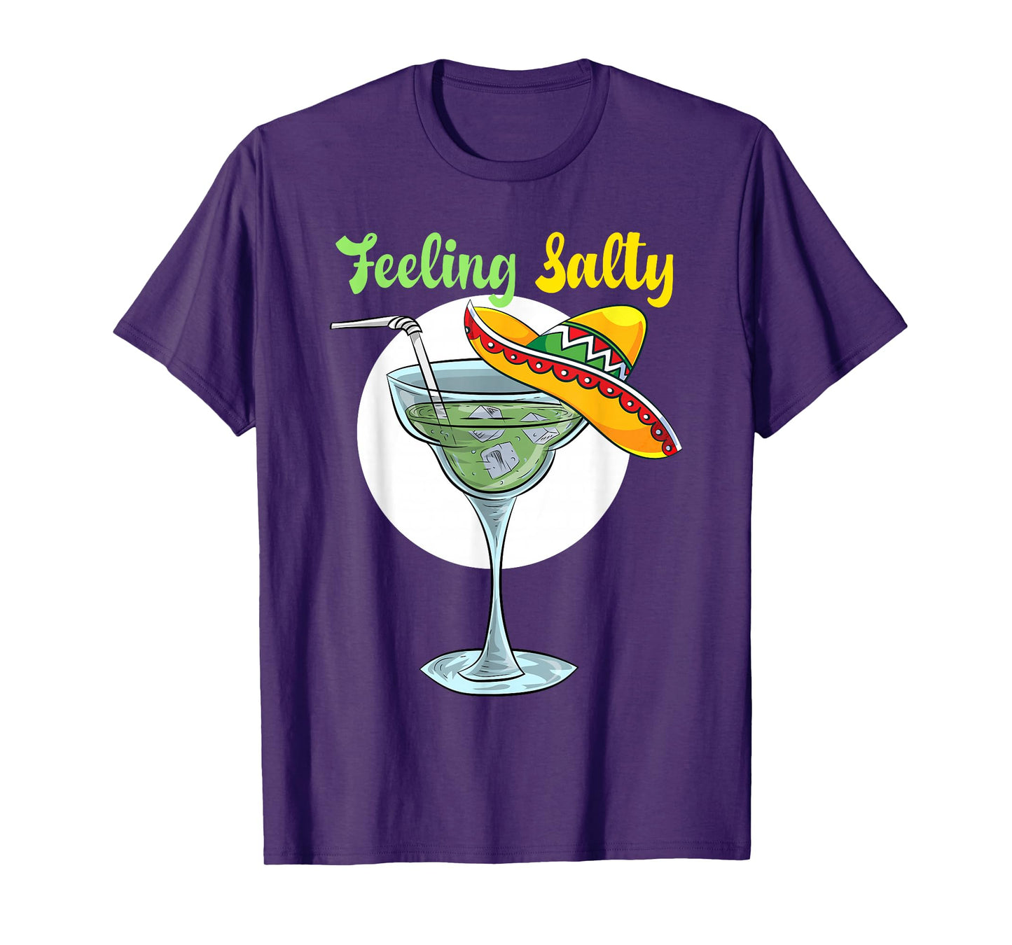 Feeling Salty Funny Margarita Drinking Mexican Cinco De Mayo T-Shirt