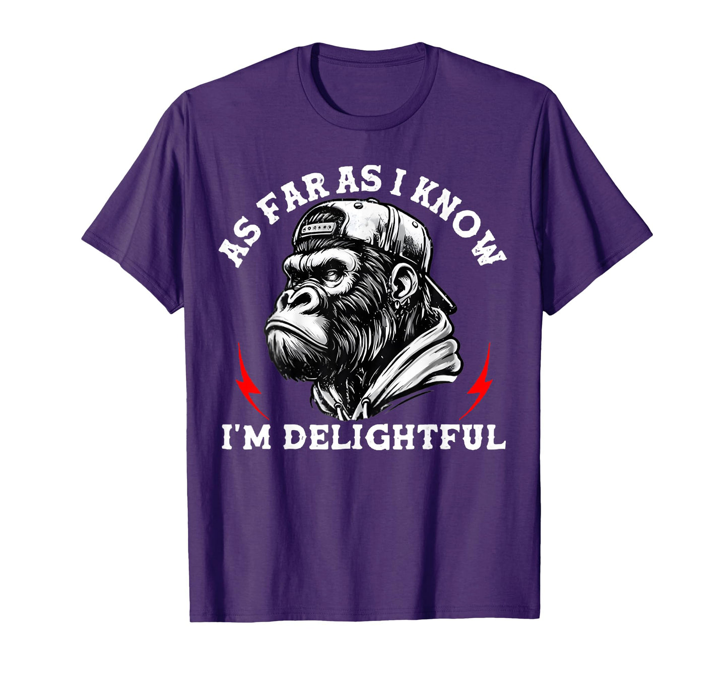 As Far As I Know I'm Delightful Monkey T-Shirt