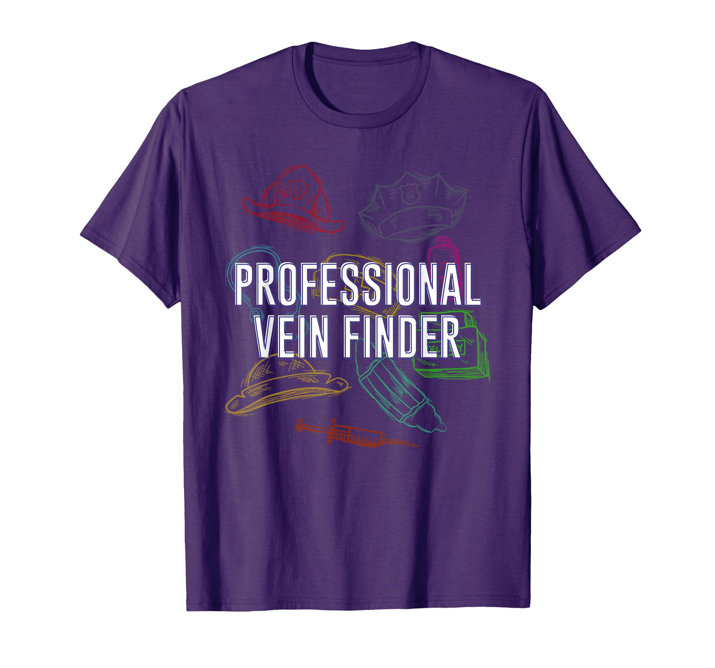 Professional Vein Finder ER Nurse Medical Staff T-Shirt