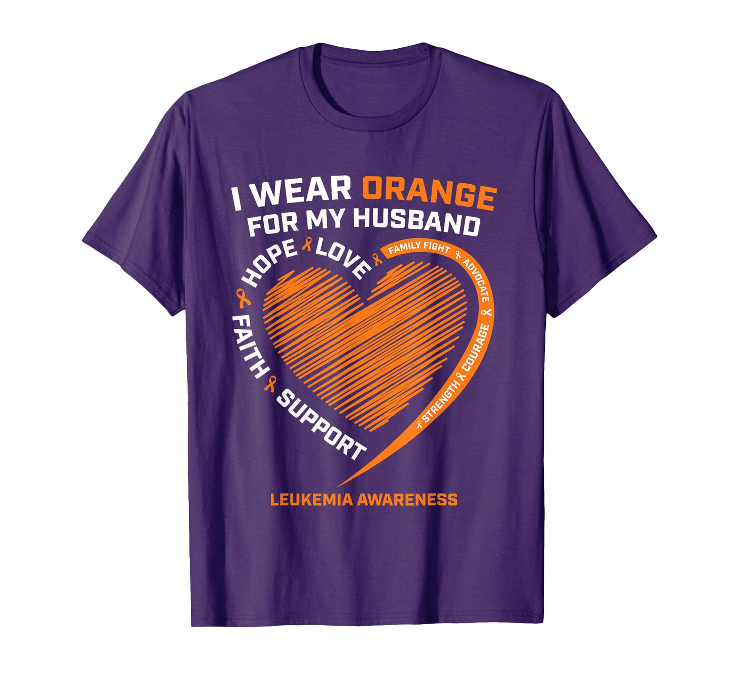 Women Wife I Wear Orange For My Husband Leukemia Awareness T-Shirt