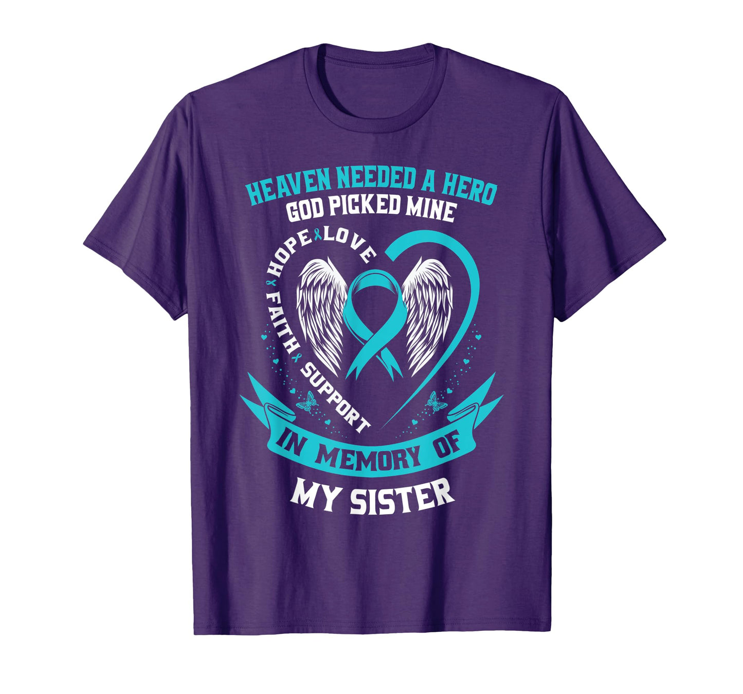 In Memory of my Sister Ovarian Cancer Awareness Memorial T-Shirt