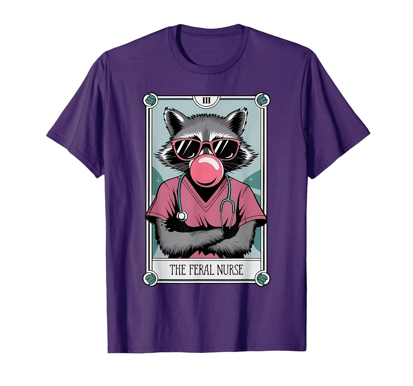 The Feral Nurse Tarot Card Registered Nurse Raccoon Nursing T-Shirt