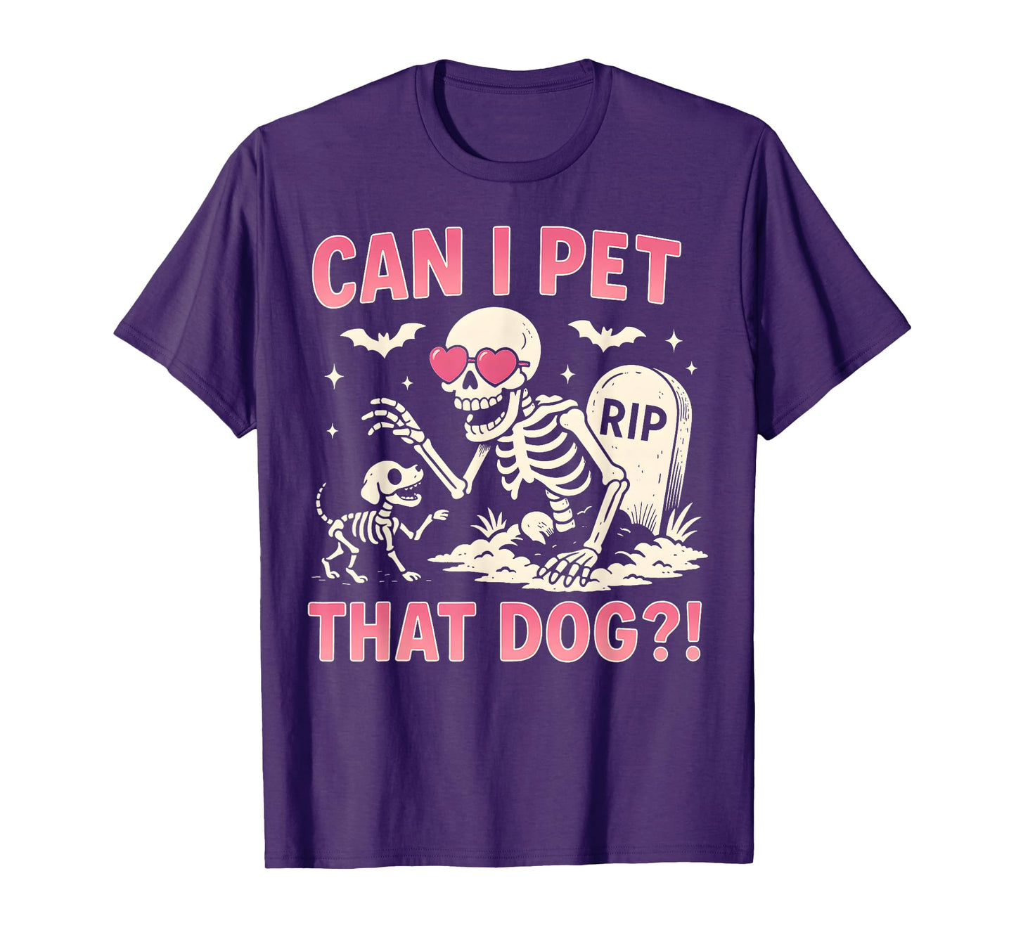 Can I Pet That Dog Funny Skeleton Dog Lover Halloween T-Shirt