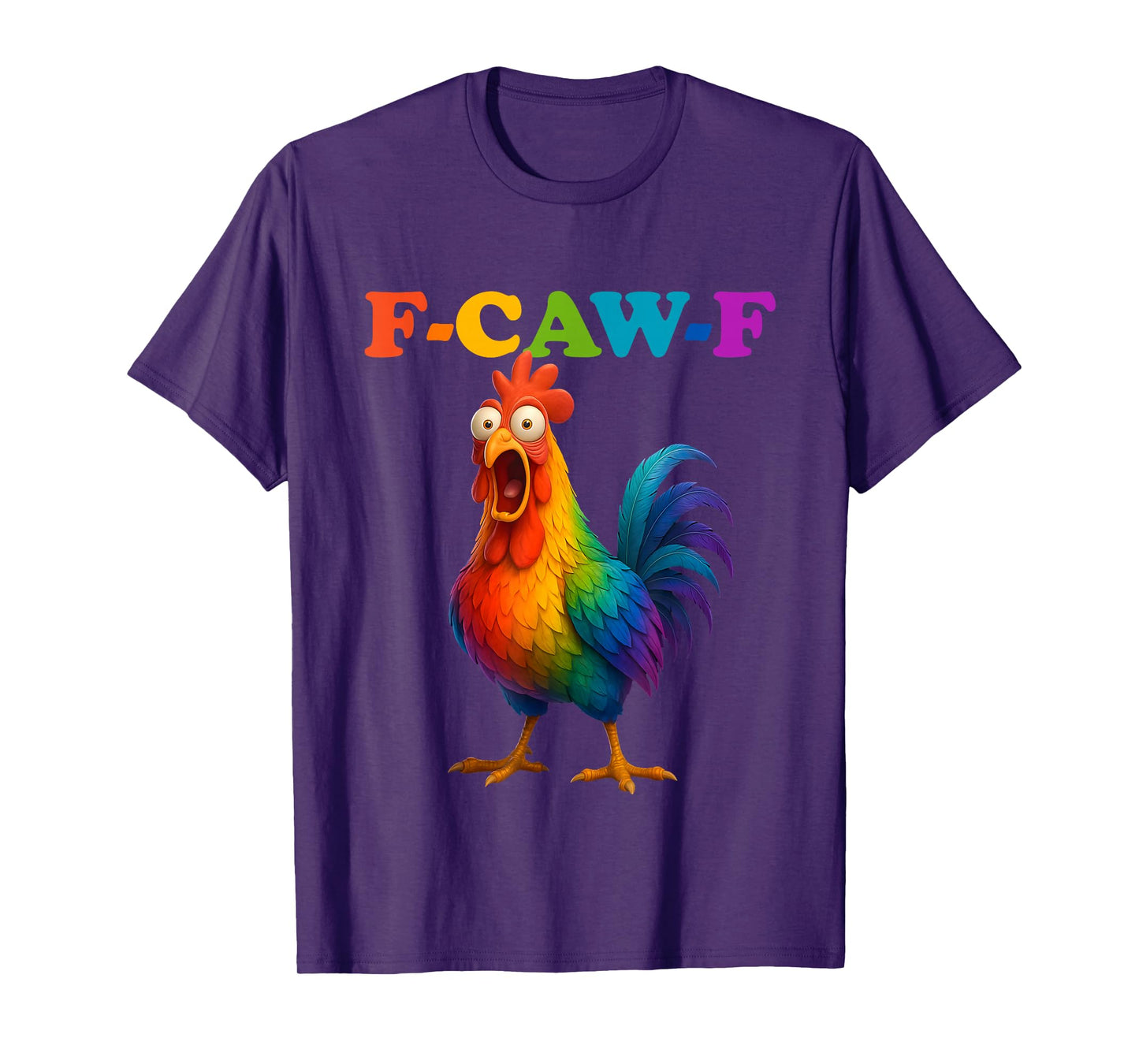 F Caw F Funny Chicken Meme Rainbow LGBTQ Pride Men Women T-Shirt
