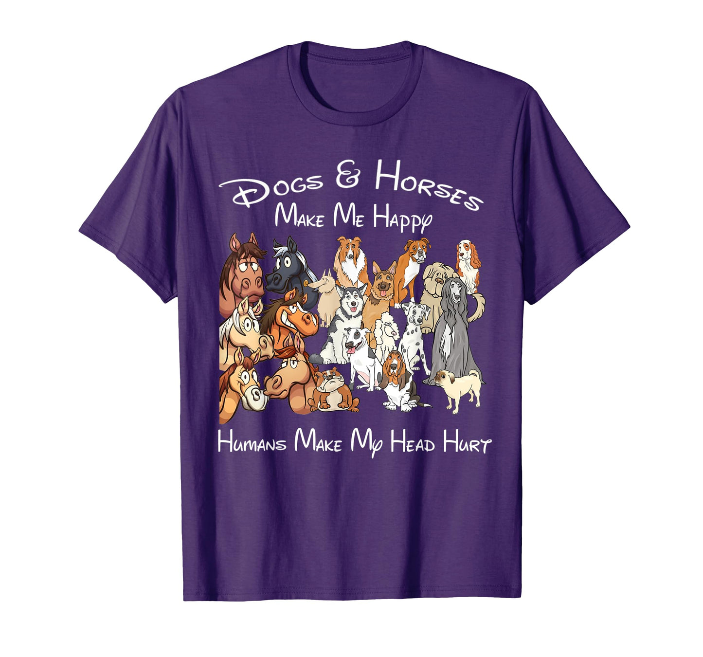 Dogs And Horse Make Me Happy Humans Make My Head Hurt T-Shirt