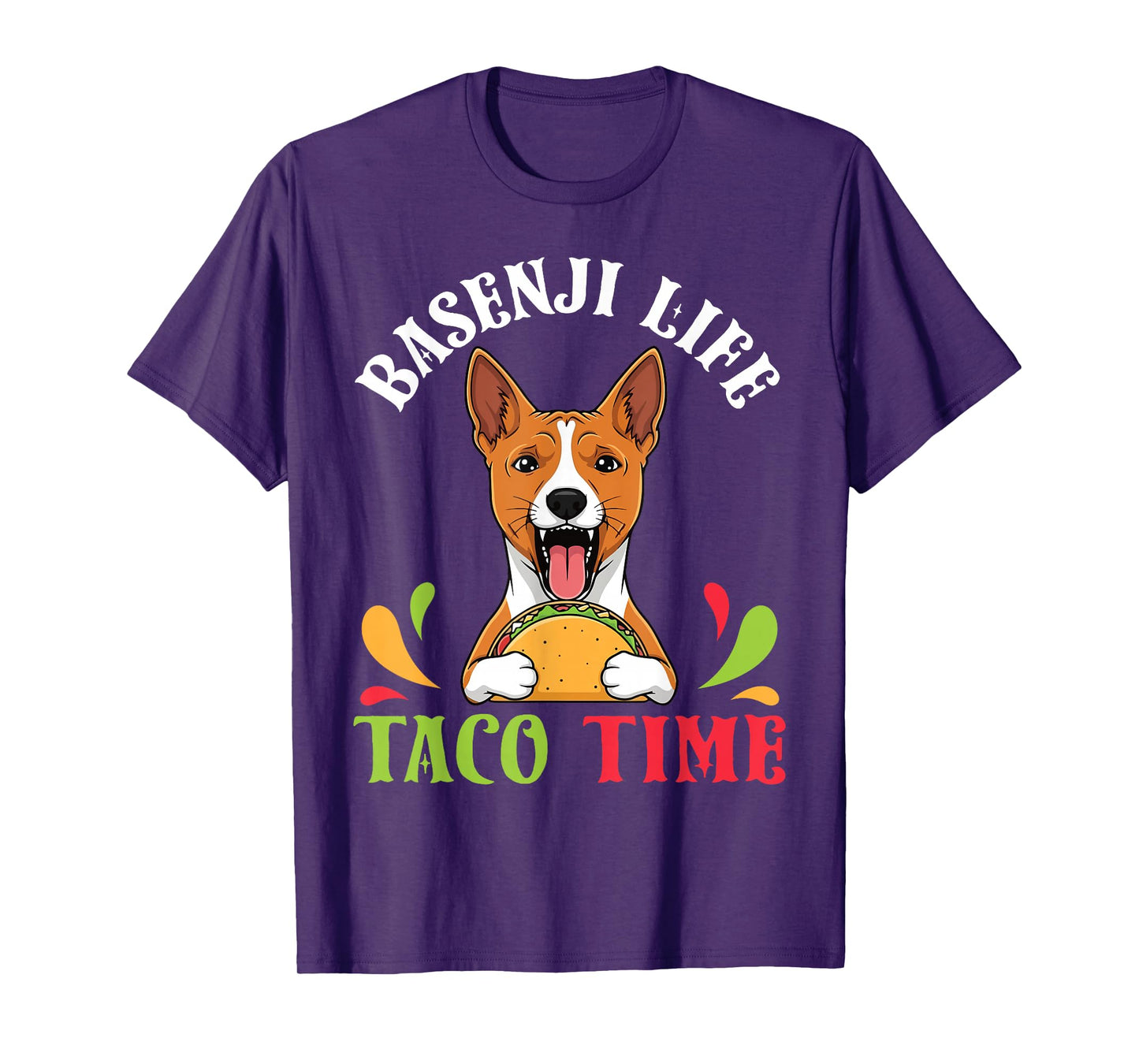 Basenji Dog Life Taco Time Mexican Food Lover Mother Father T-Shirt