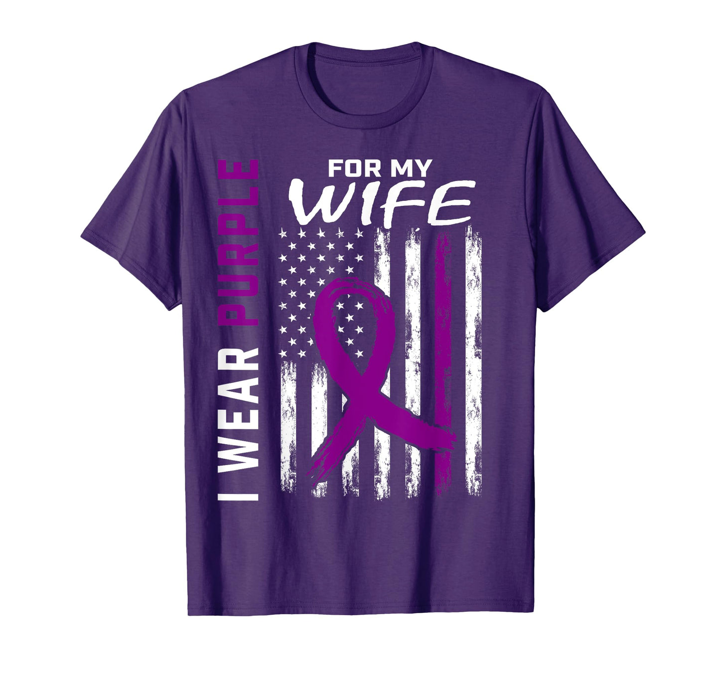 I Wear Purple For My Wife Pancreatic Cancer Awareness Flag T-Shirt