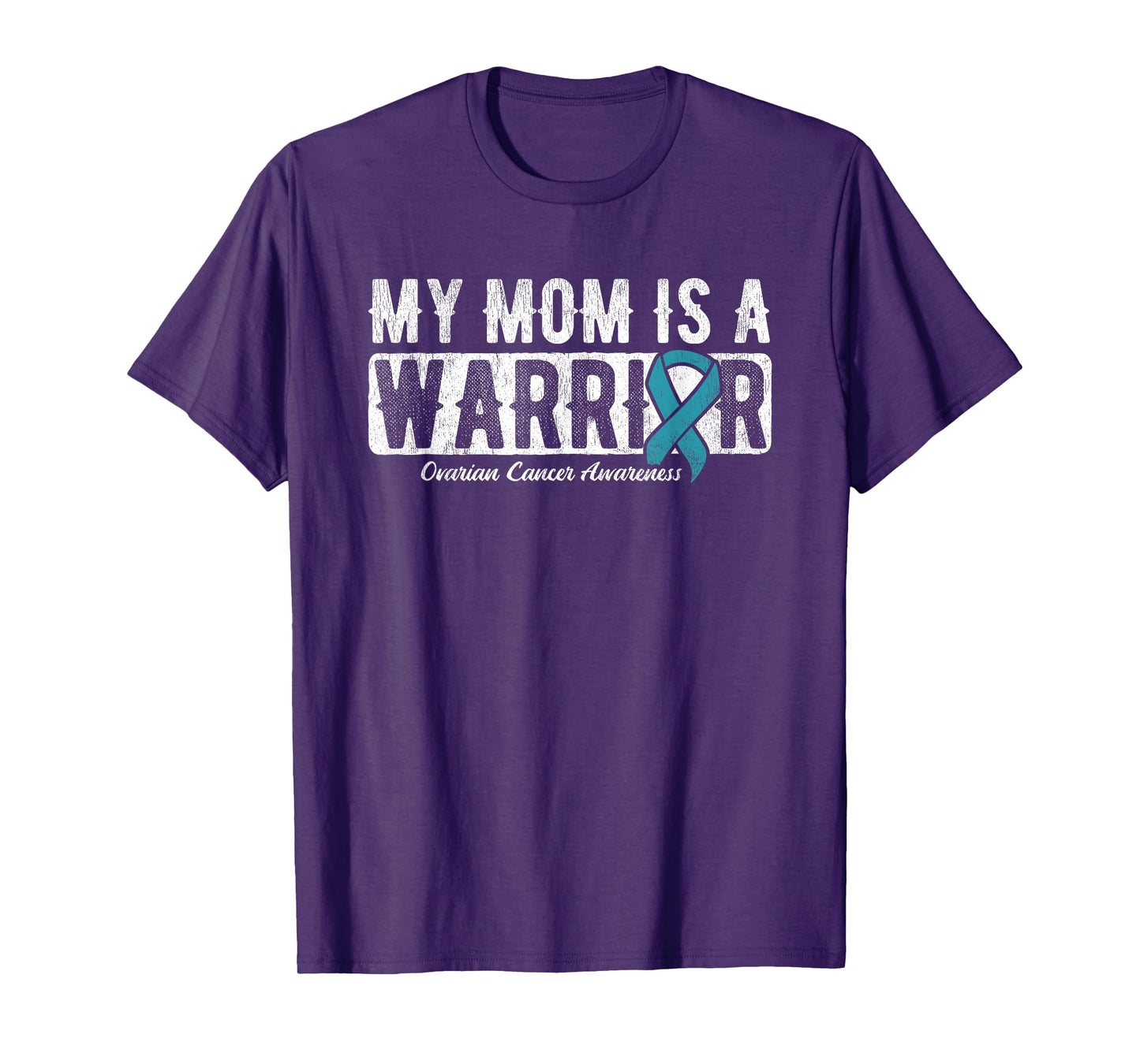 My Mom Is A Warrior Ovarian Cancer T-Shirt