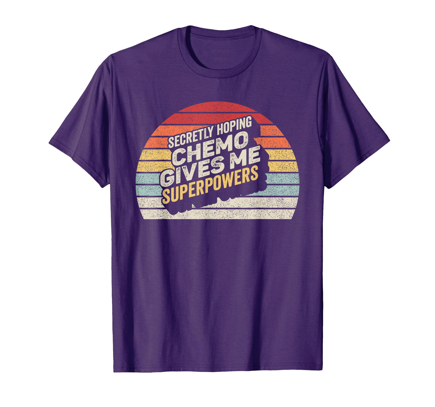 Retro Vintage Secretly Hoping Chemo Gives Me Superpowers T-Shirt