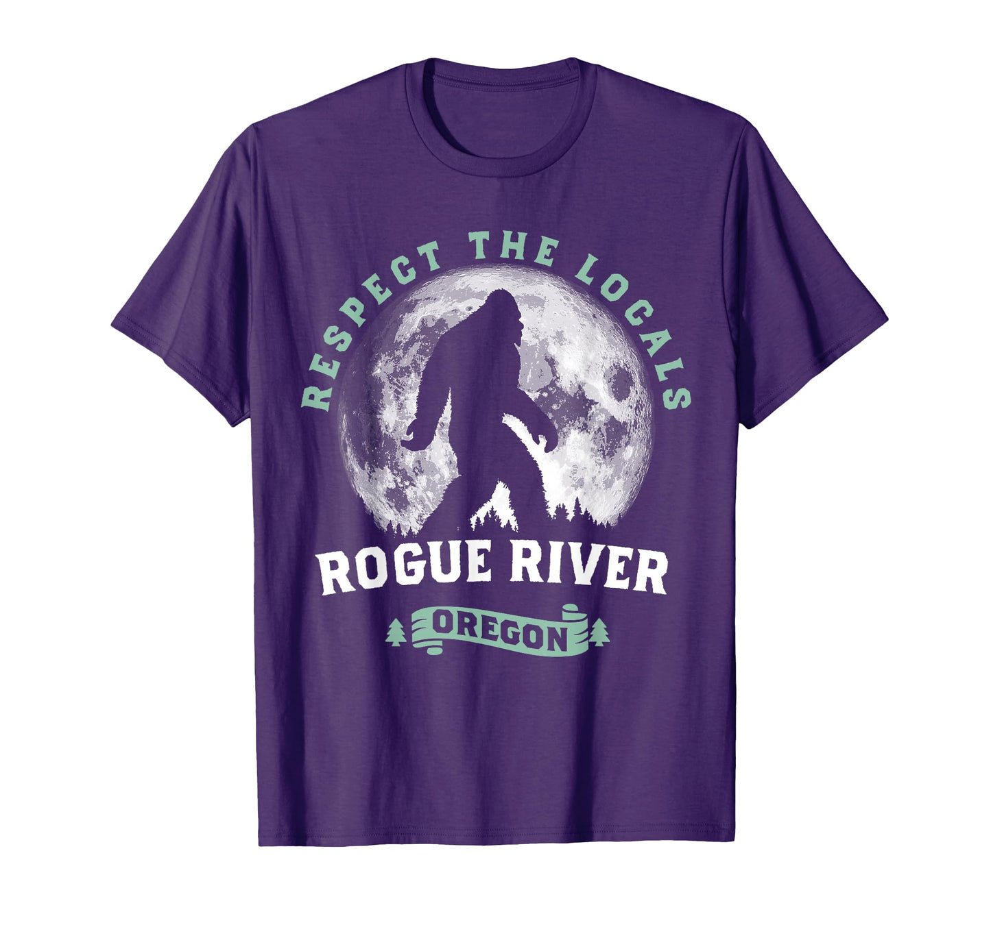 Rogue River Oregon Respect the Locals Sasquatch Moon Bigfoot T-Shirt