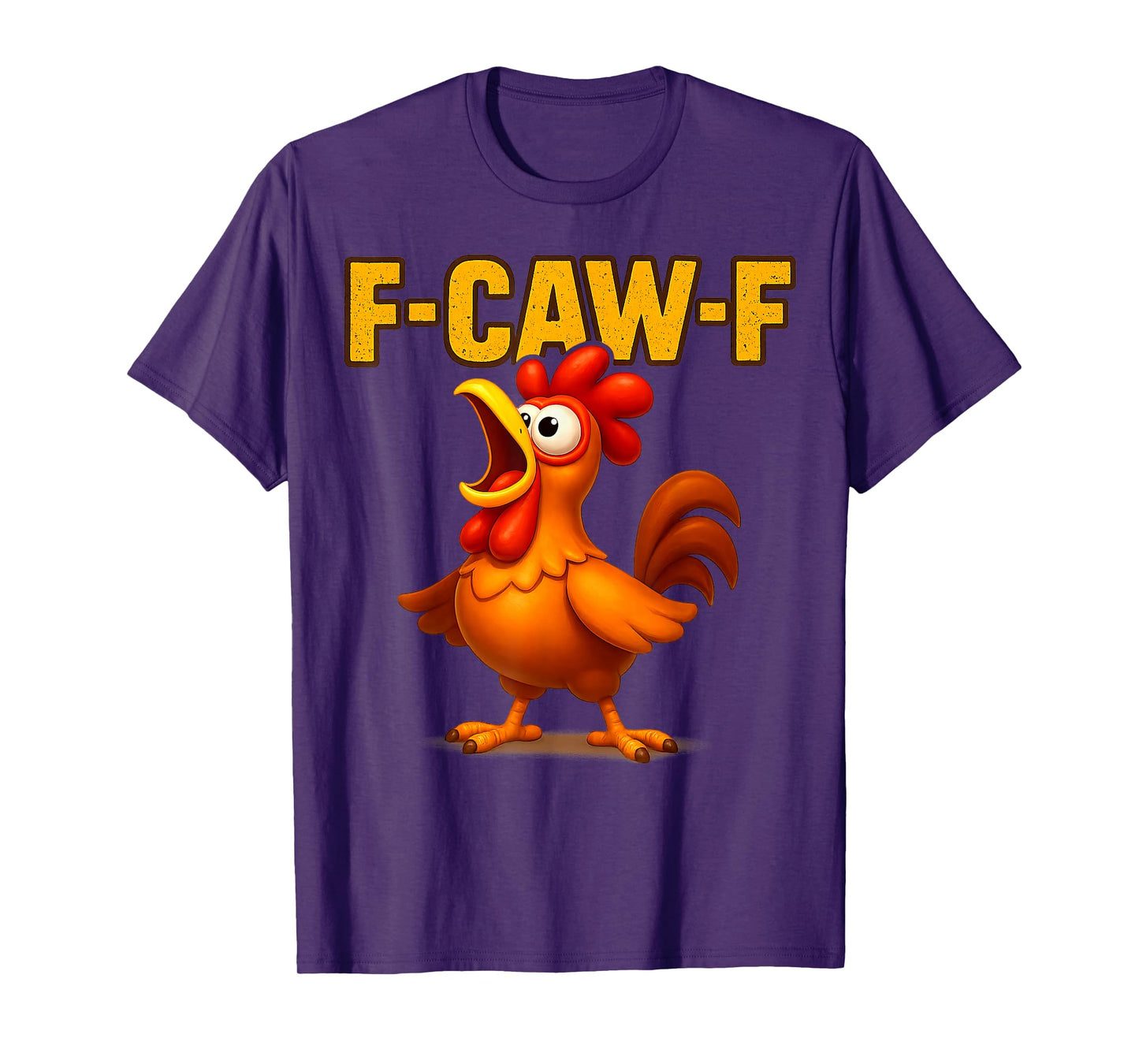 F-CAW-F Funny Chicken FCAWF Sarcasm Irony Humour F-CAW-F T-Shirt