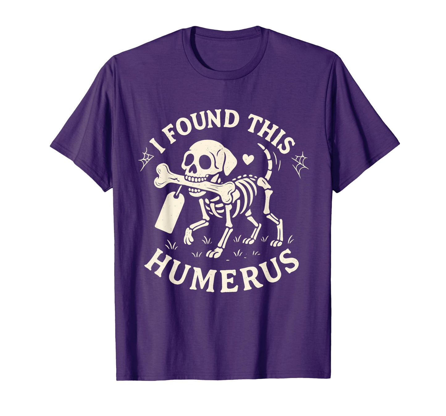 I Found This Humerus Skeleton Halloween Costume Funny Skull T-Shirt