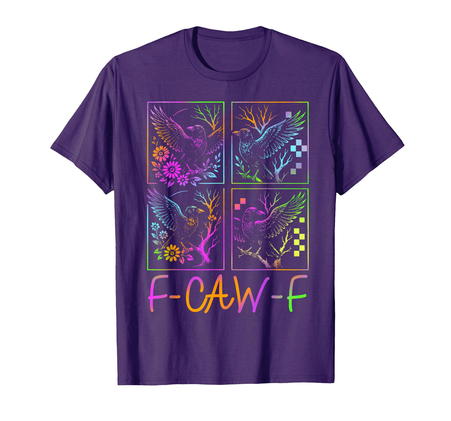 Raven F-CAW-F Colorful Neon Goth Bird Funny Gifts T-Shirt