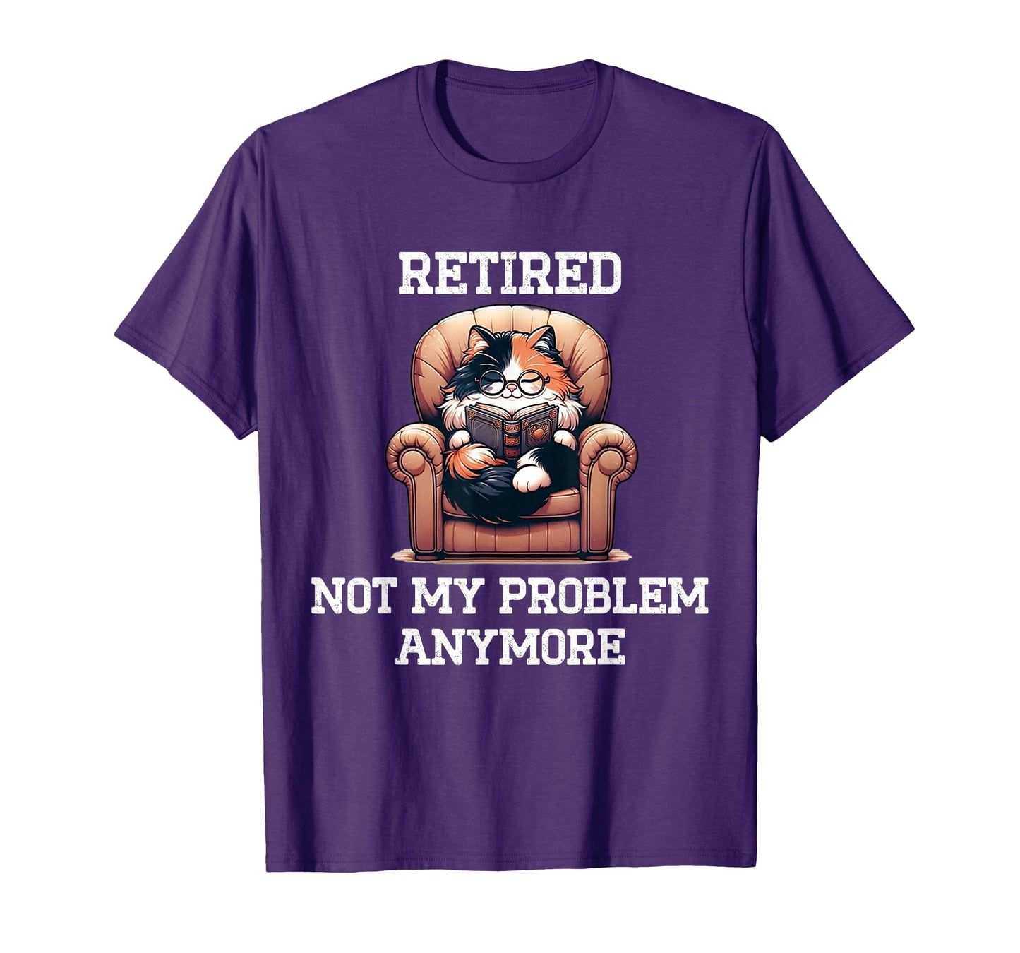Funny Retired Cat Reading Not My Problem Anymore Retirement T-Shirt, Small