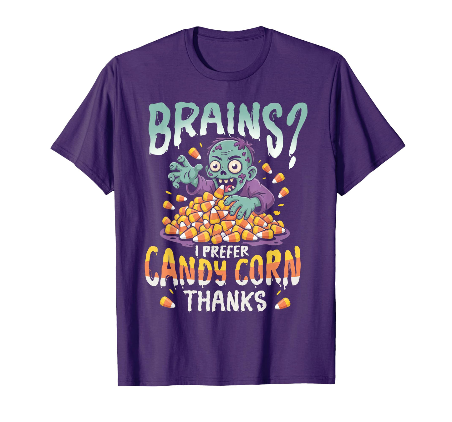 Brains I Prefer Candy Corn Halloween Spooky Haunted Season T-Shirt