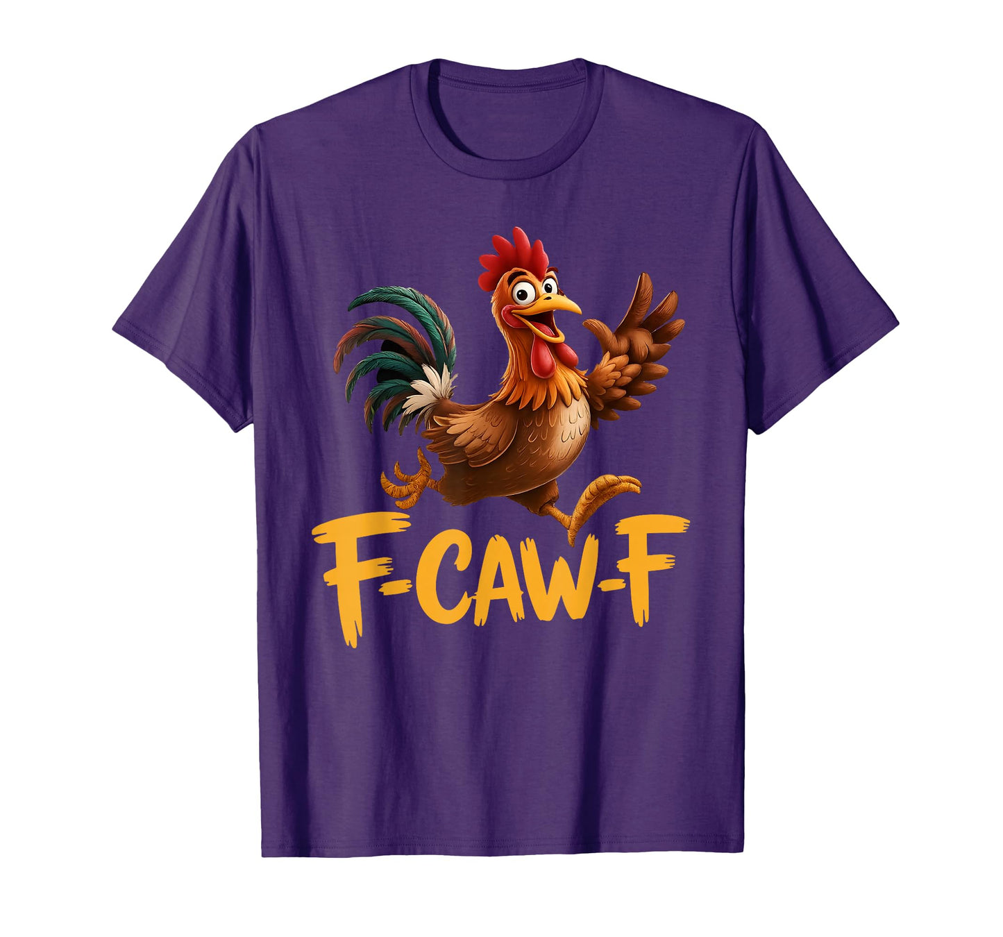 Funny Rooster Meme F-Caw-F Chicken T-Shirt