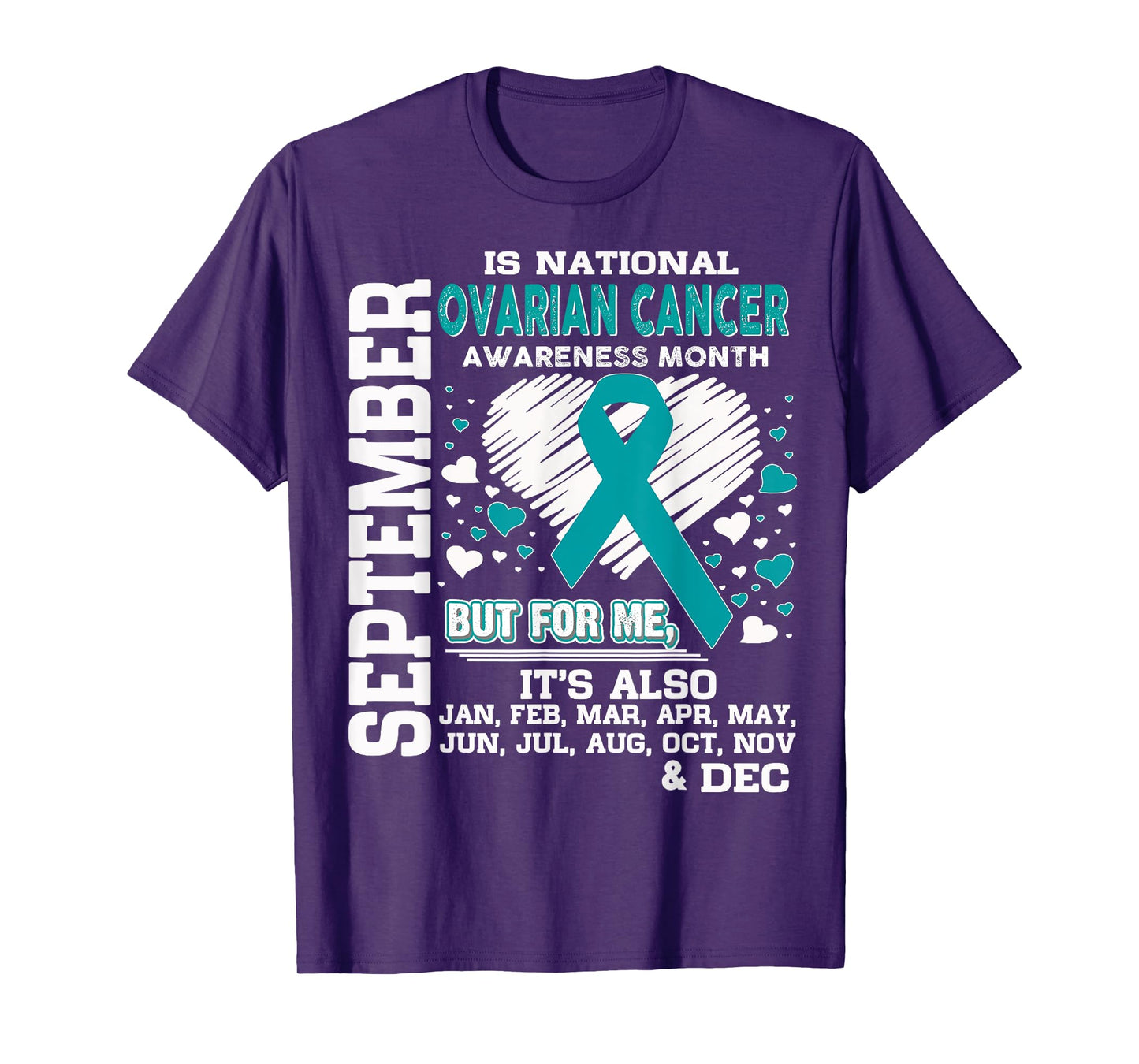 September is National Ovarian Cancer Awareness Month shirt T-Shirt