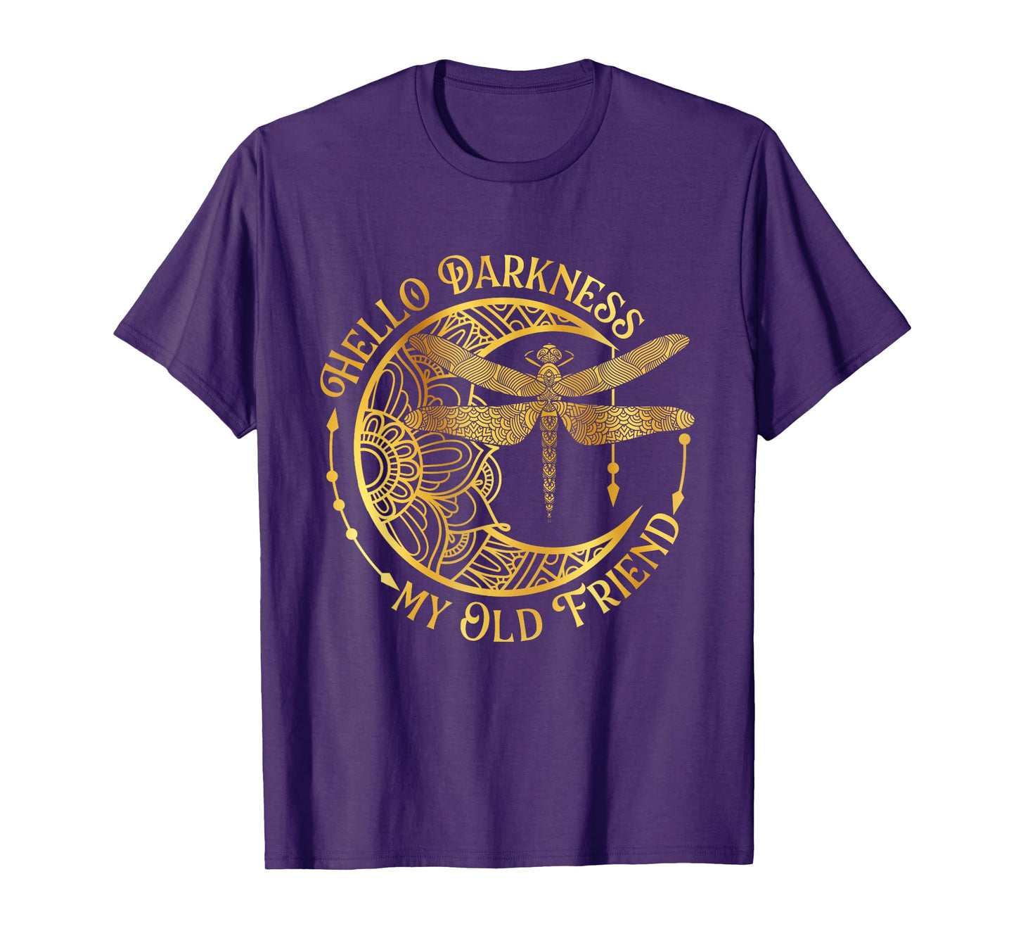 Hello Darkness My Old Friend - Dragonfly Lover Insects Moon T-Shirt