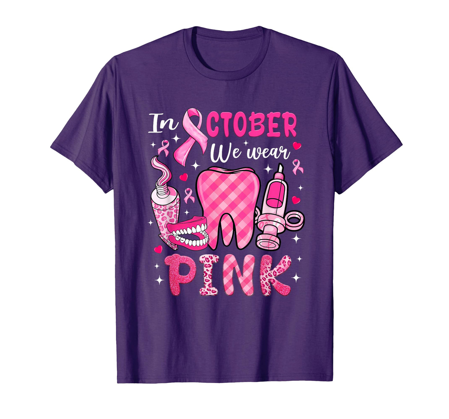 in October We Wear Pink Breast Cancer Awareness Tooth Dental T-Shirt
