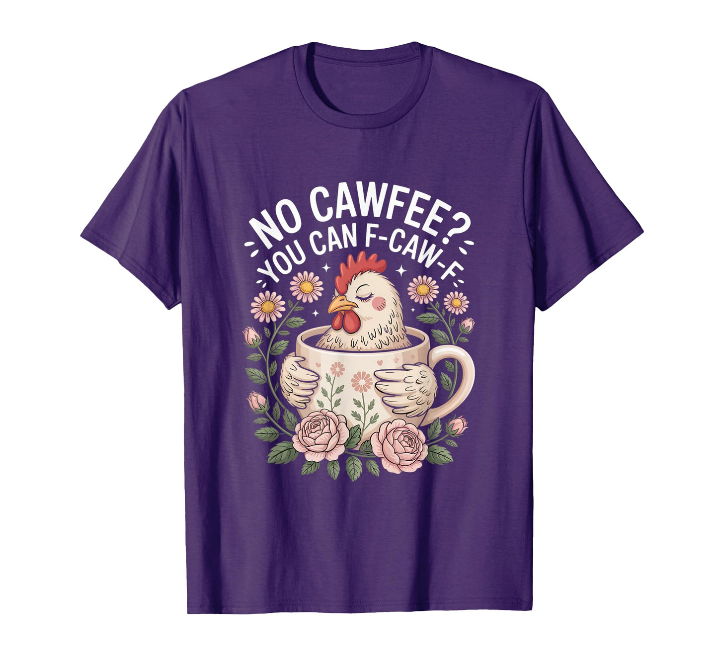 Funny Coffee Lover F-CAW-F Cawfee T-Shirt
