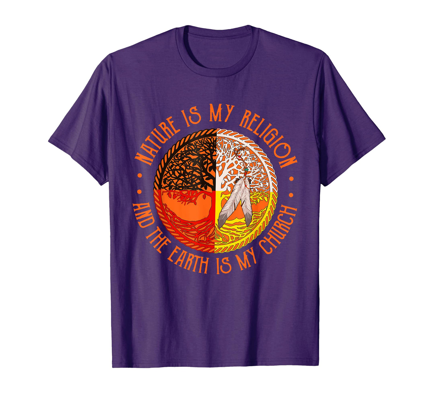 Nature Is My Religion And The Earth Is My Church T-Shirt