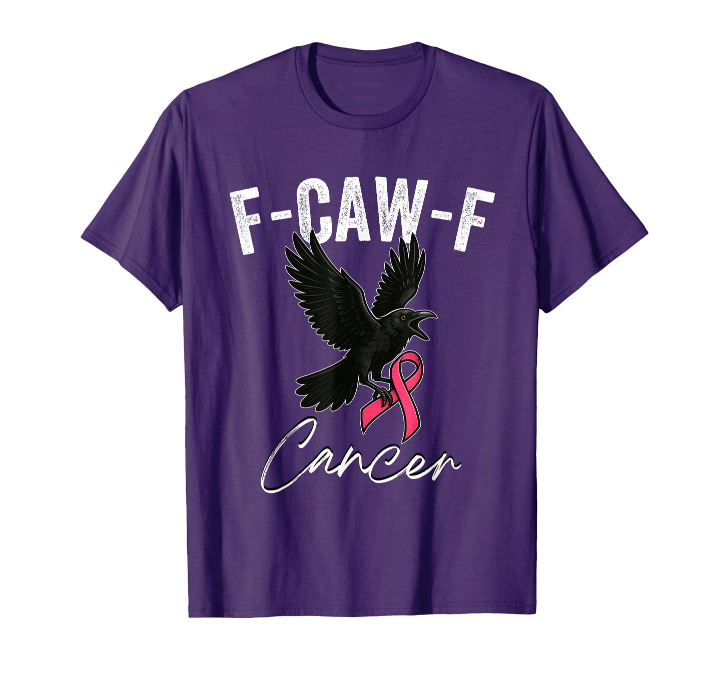Women’s Pink Ribbon Breast Cancer Awareness F-Caw-F Cancer T-Shirt