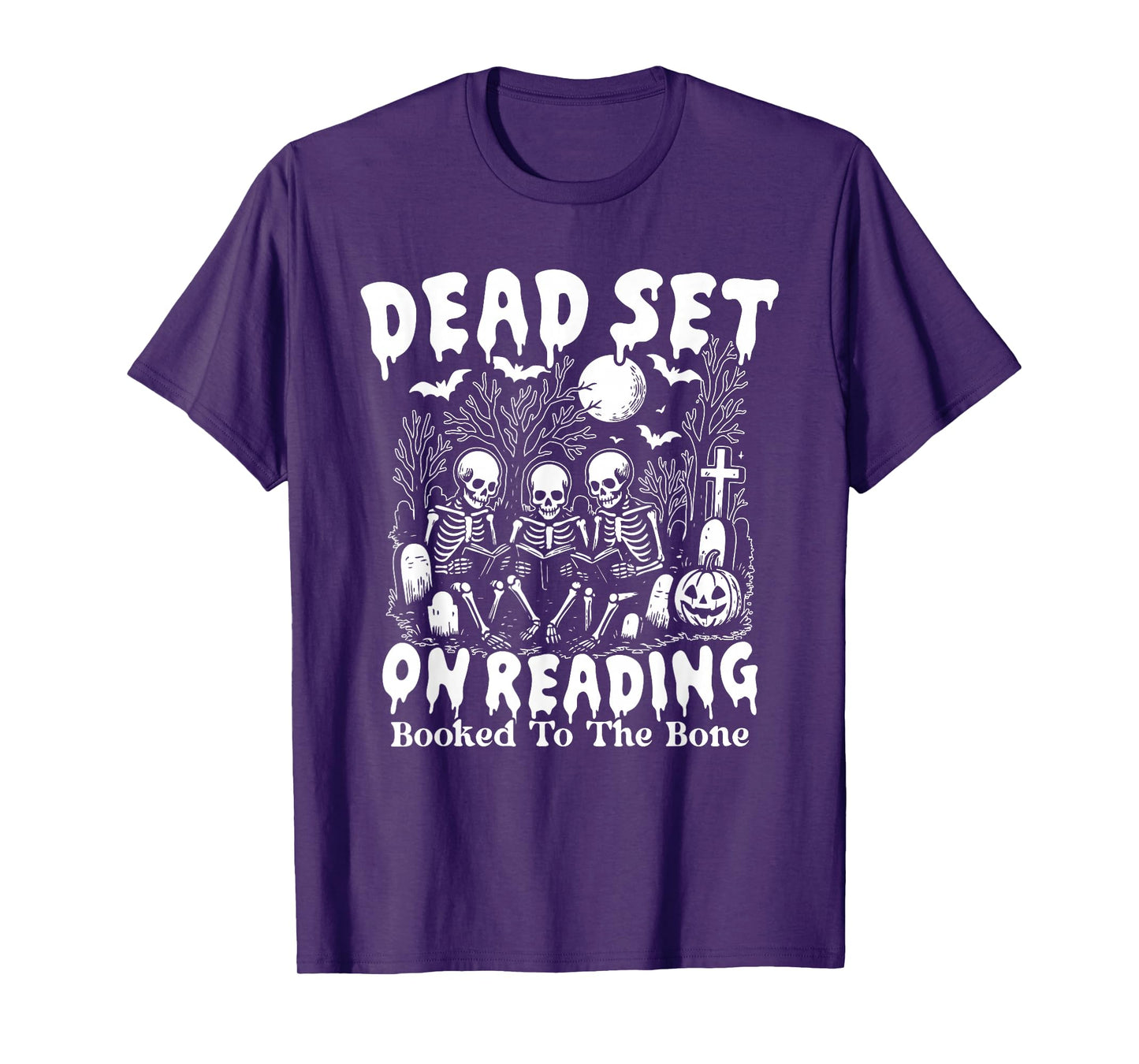 Dead Set On Reading Booked to The Bone, Skeleton Halloween T-Shirt