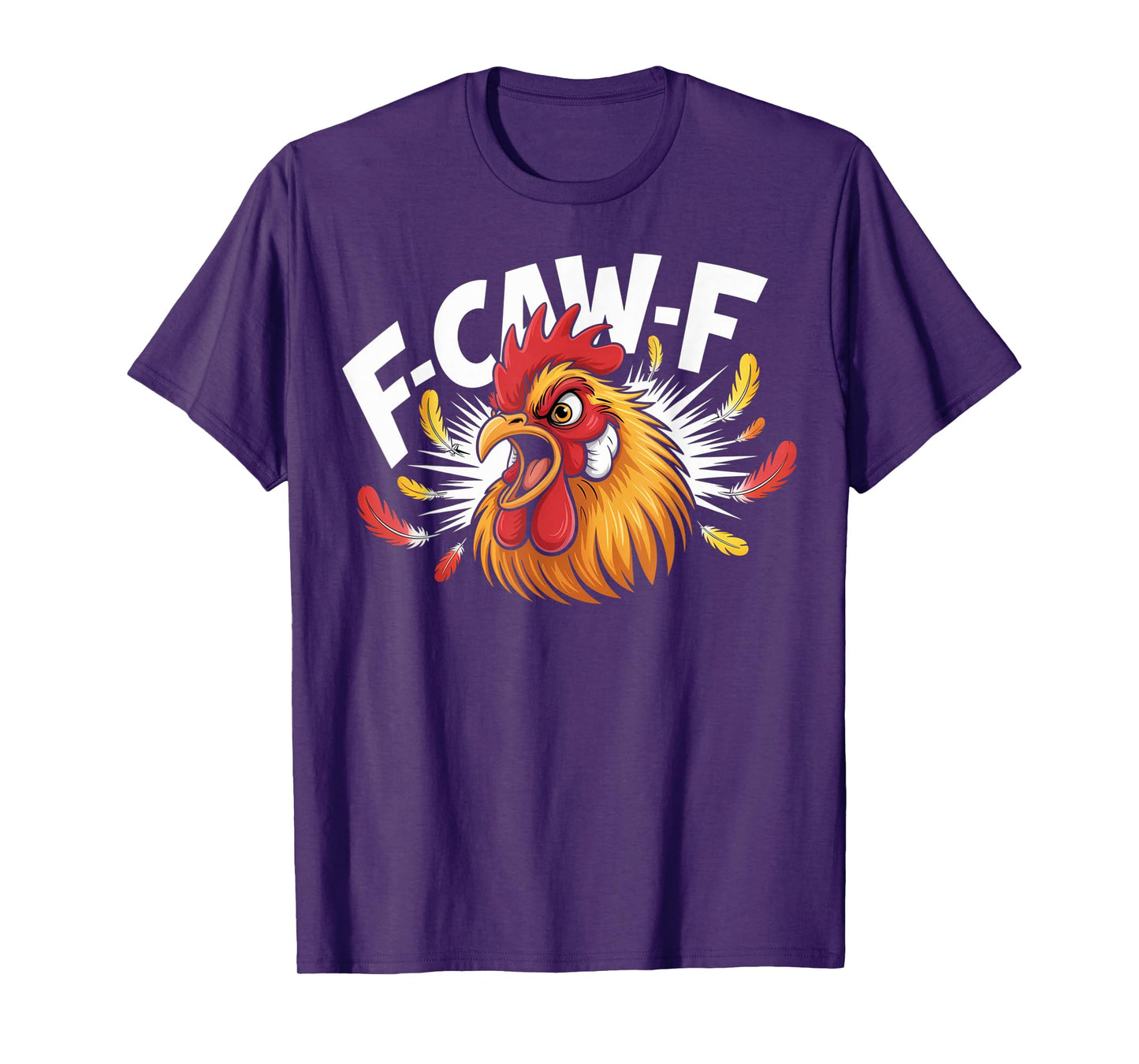 Funny F-Caw-F Rooster Chicken Pun Meme, Viral Humor Quote T-Shirt