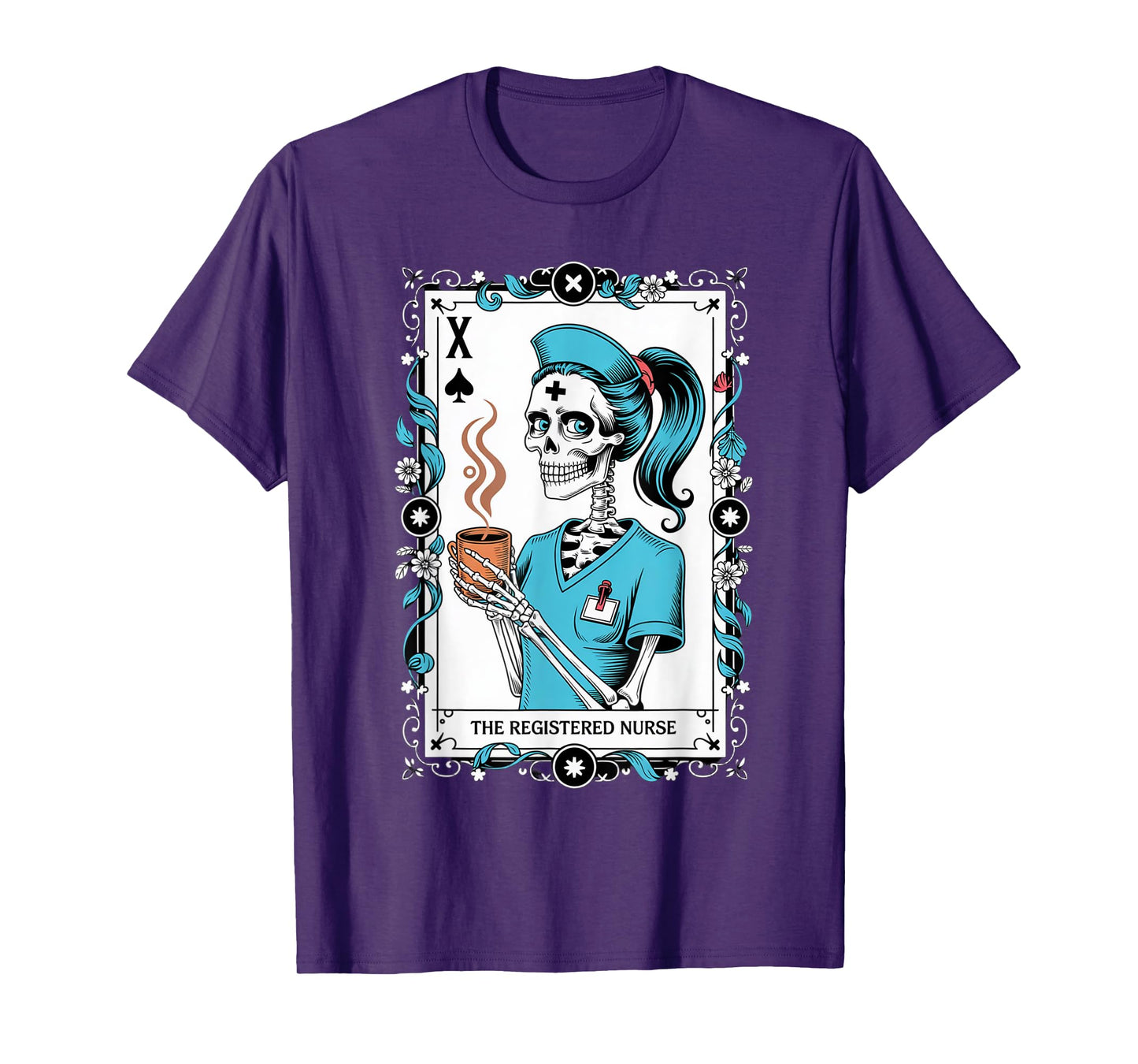 The Nurse Skeleton Tarot Card Funny Nursing Nurse RN LPN NP T-Shirt