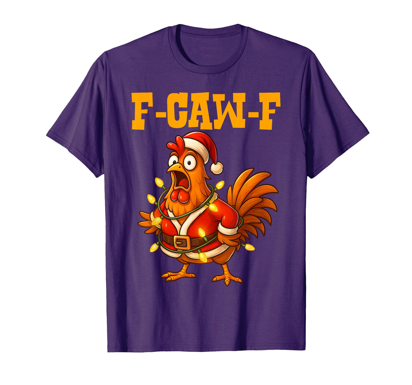 F-Caw-F Funny Chicken Funny Christmas Humor T-Shirt