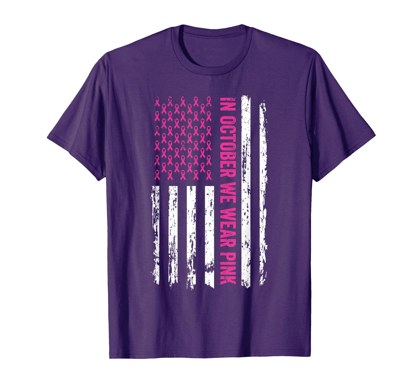 In October We Wear Pink Shirt Pink Ribbon Flag Breast Cancer T-Shirt