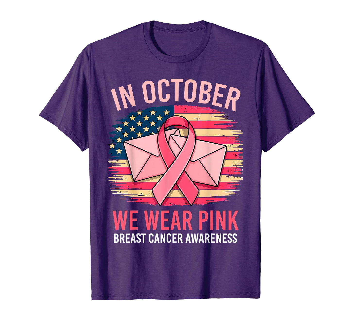 in October We Wear Pink Postal Worker US Flag Breast Cancer T-Shirt