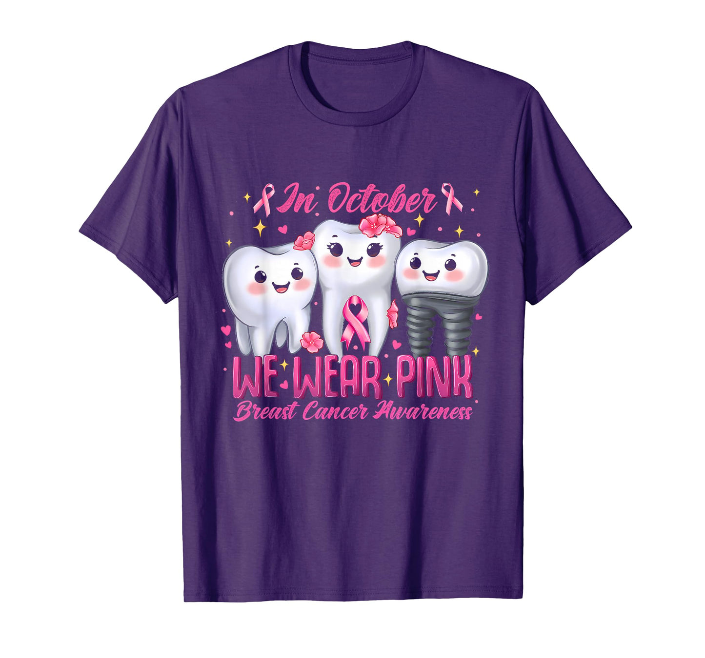 in October We Wear Pink Tooth Dental Breast Cancer Awareness T-Shirt