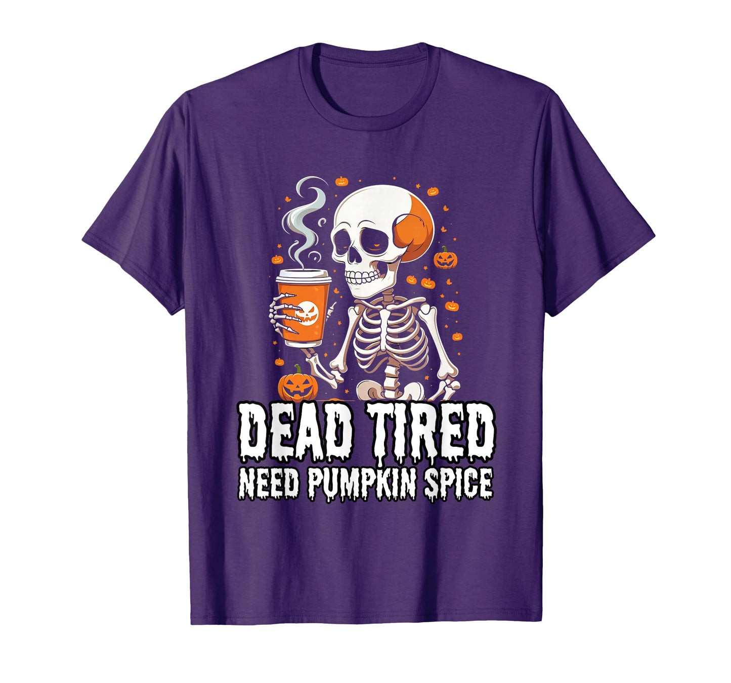 Coffee Drinking Skeleton Need Pumpkin Spice on Helloween T-Shirt