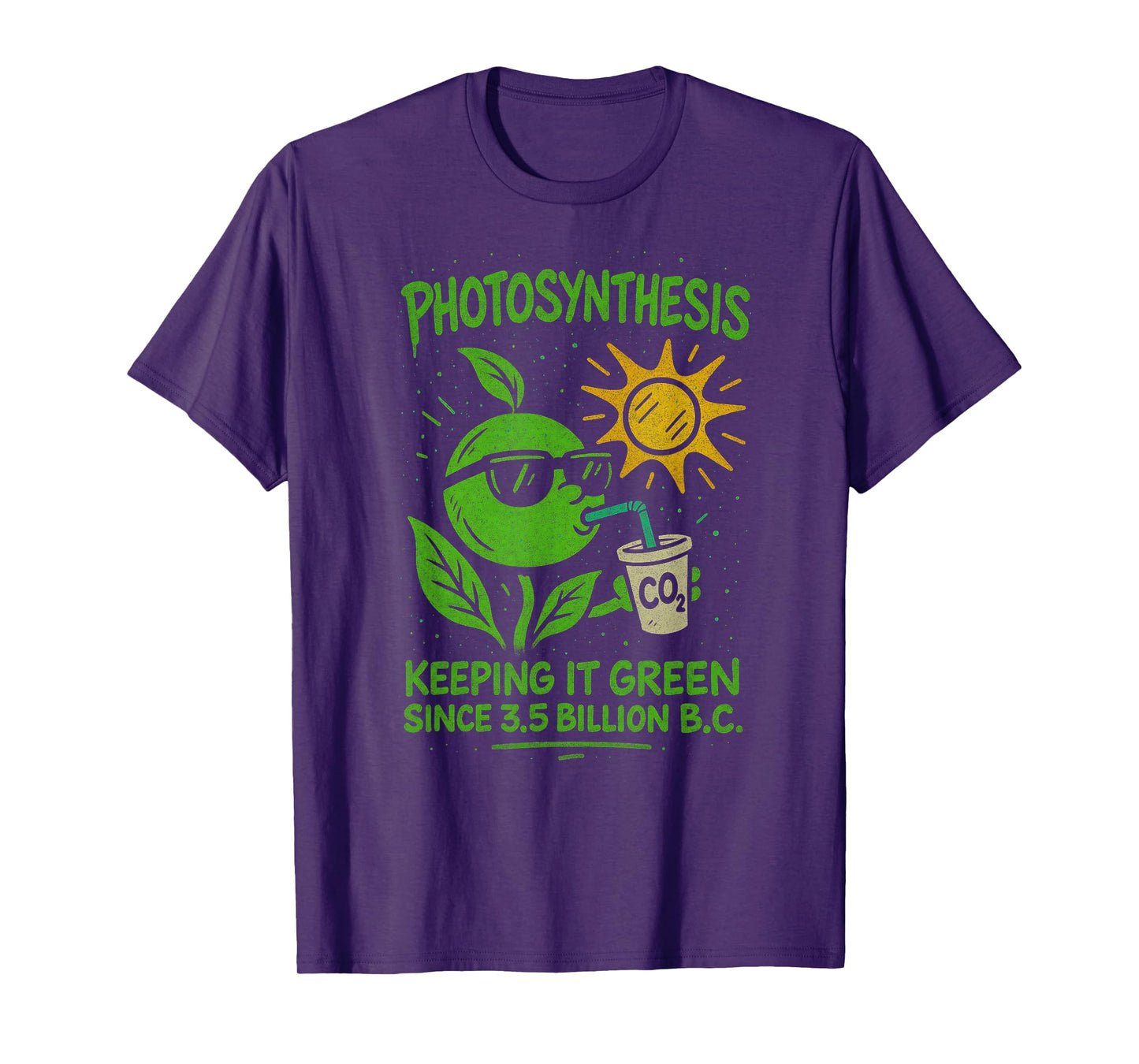 Funny Photosynthesis - Keeping It Green ecology biology T-Shirt