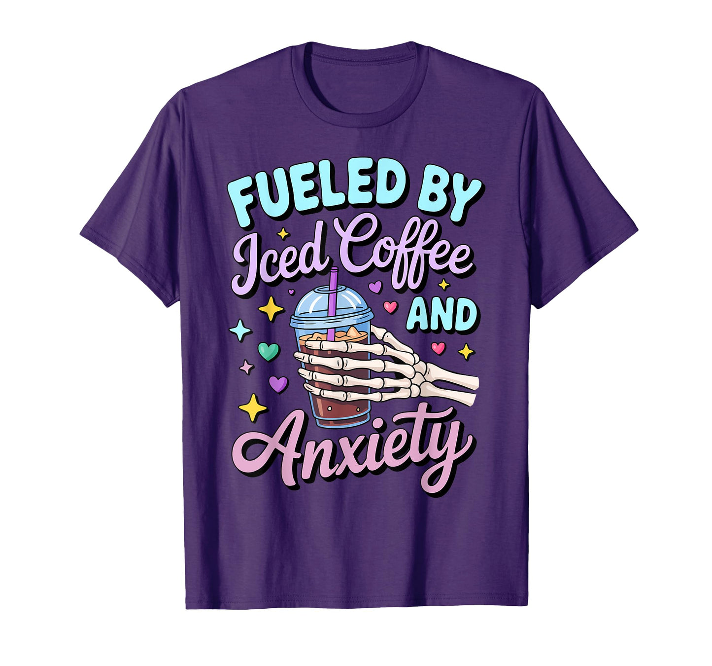 Women Fueled By Iced Coffee and Anxiety Skull Coffee Lover T-Shirt