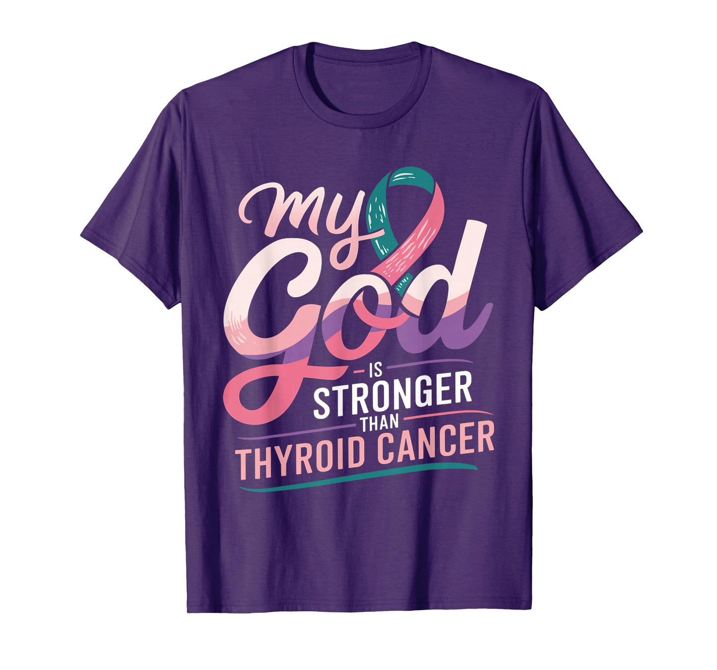 My God Is Stronger Than Thyroid Cancer Survivor Awareness T-Shirt
