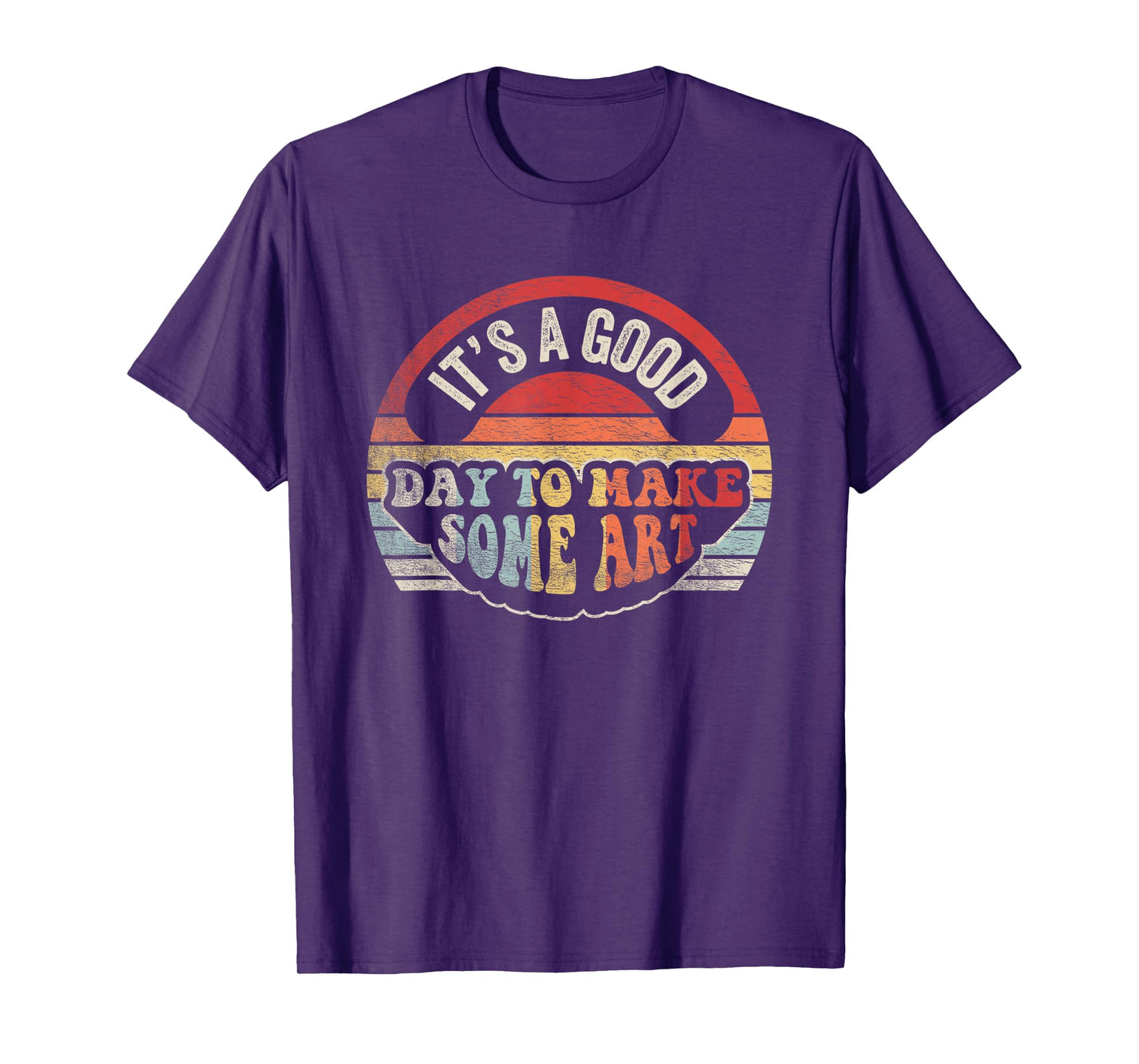 Retro Vintage It's A Good Day To Make Art Artist Art Maker T-Shirt