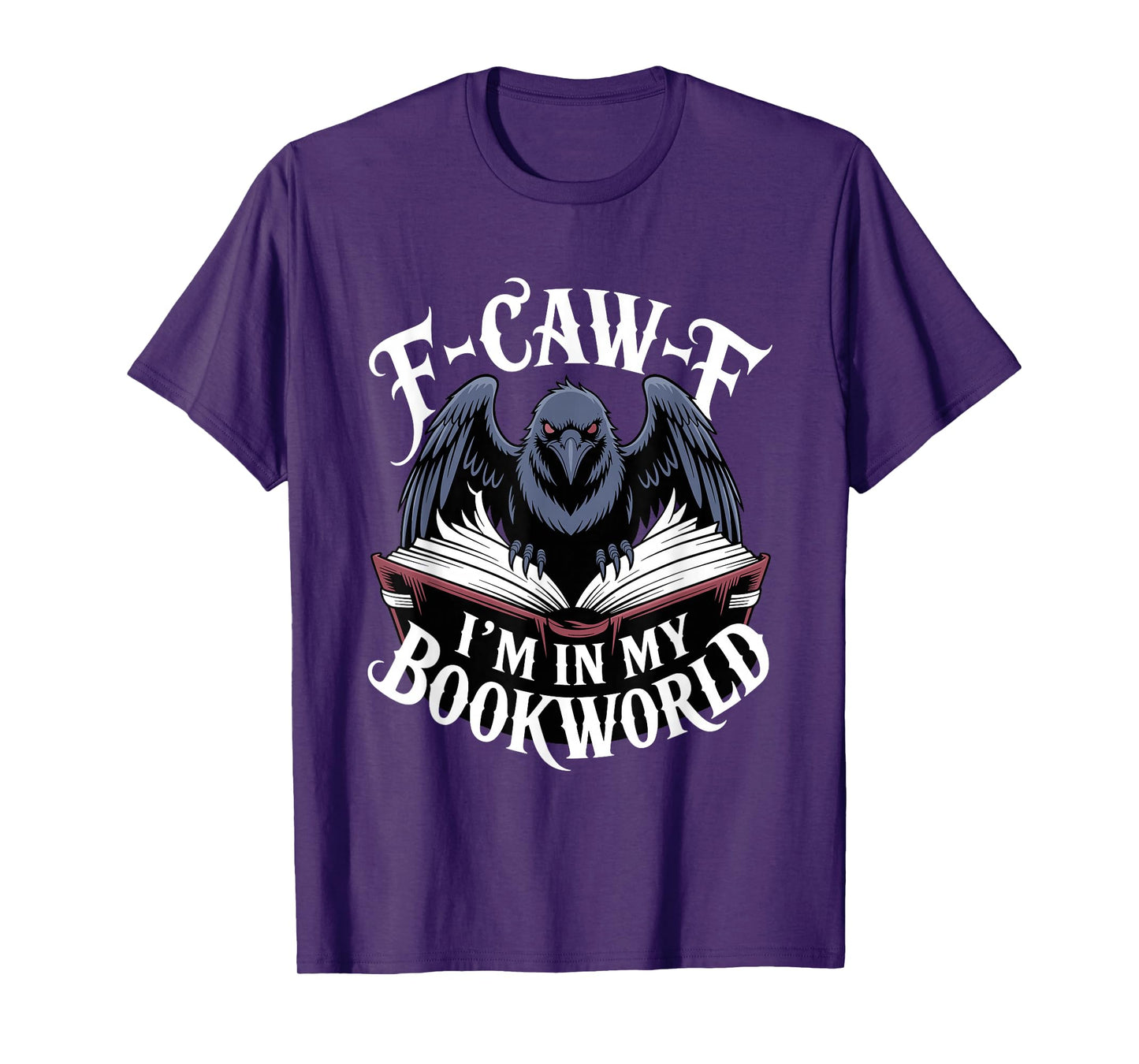 F-Caw-F Black Crow Smutty Book Reading Smut Books FCAWF T-Shirt