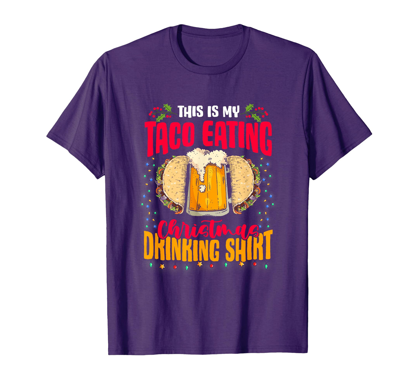 Mexican Food Beer This Is My Taco Eating Christmas Drinking T-Shirt