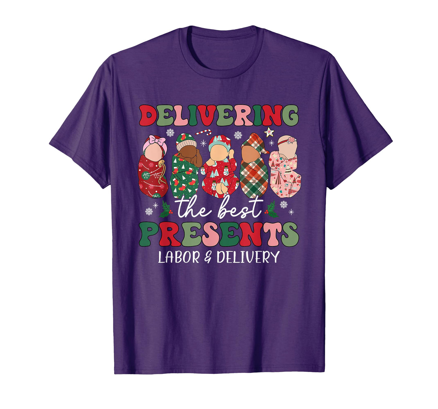 Delivering The Best Presents Labor Delivery Nurse Christmas T-Shirt