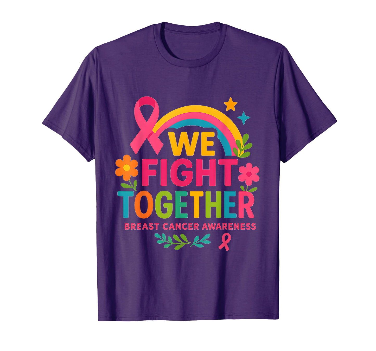 We Fight Together Breast Cancer Support T-Shirt