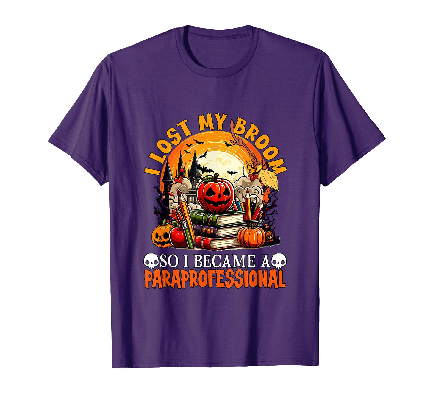 Lost Broom So I Became A Paraprofessional Halloween Witch T-Shirt