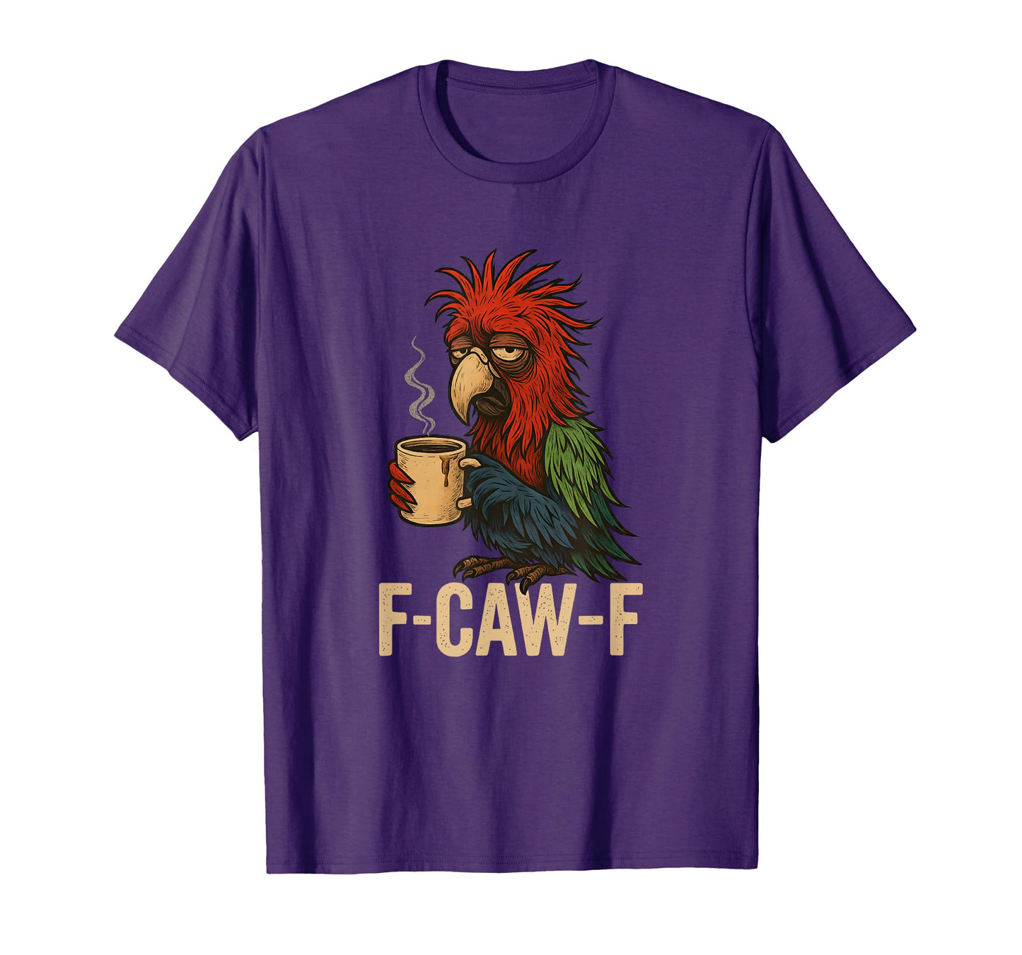 FCawF Macaw Parrot - Funny Tired Bird Drinking Coffee Meme T-Shirt