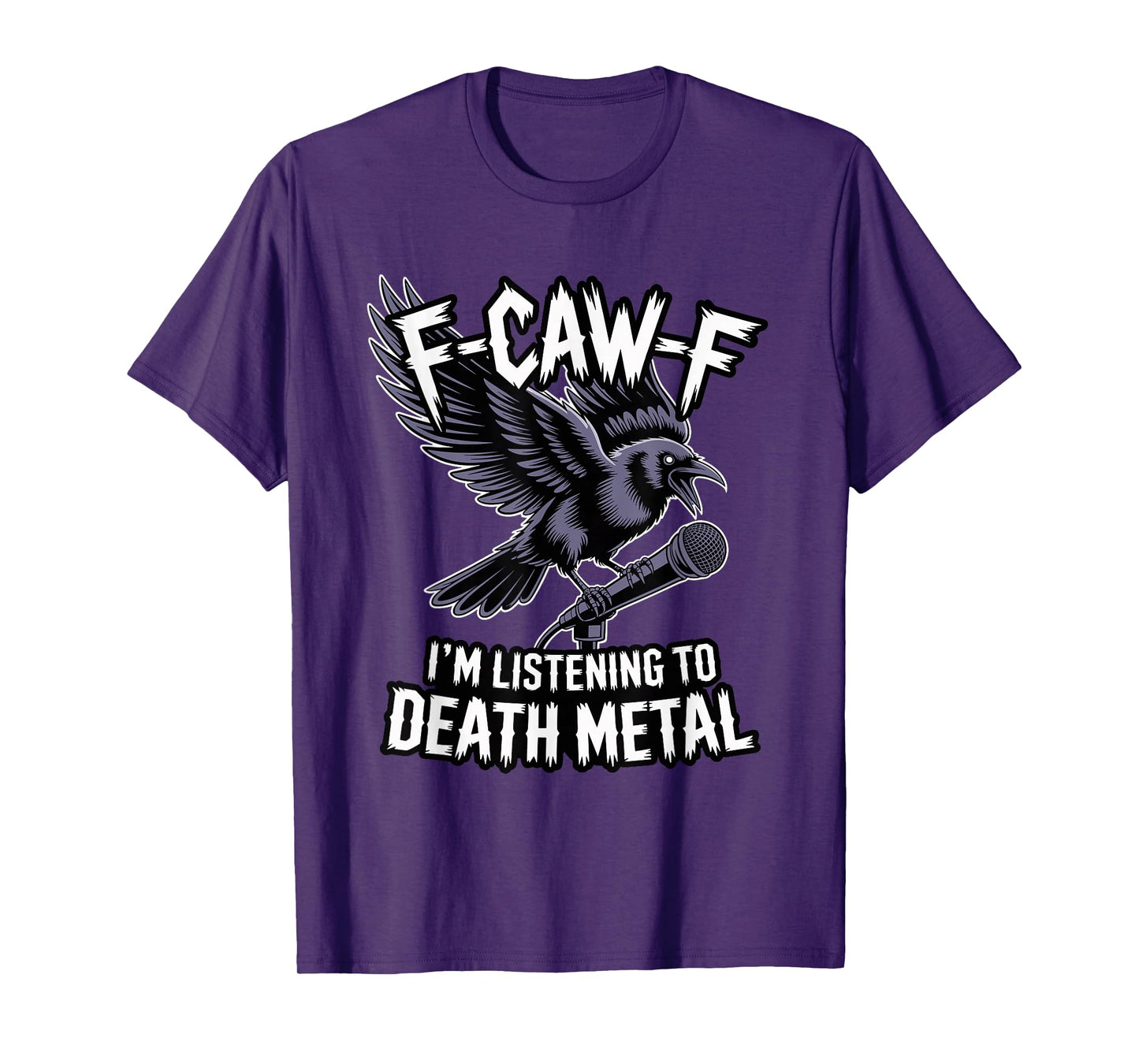 F-Caw-F Crow Blackbird FCAWF Death Metal Music Metalhead T-Shirt