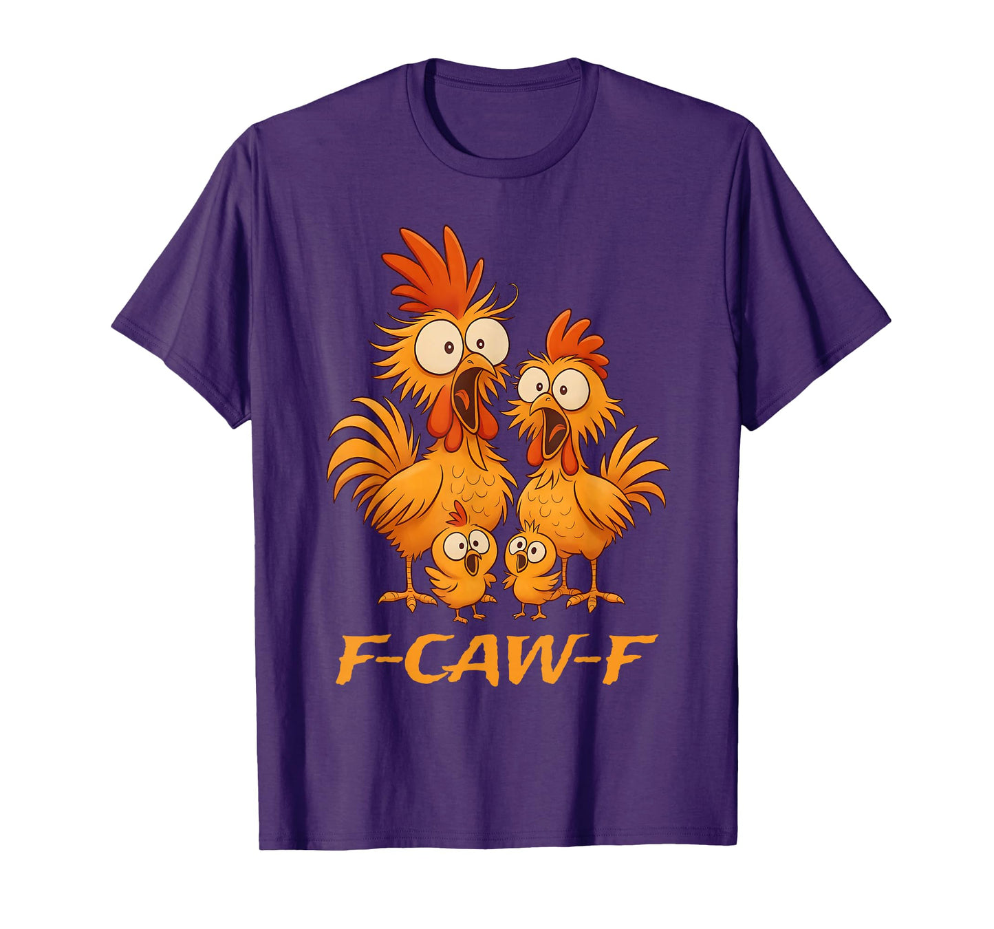 Funny F-Caw-F Rooster Chicken Family Graphic for Man Woman T-Shirt