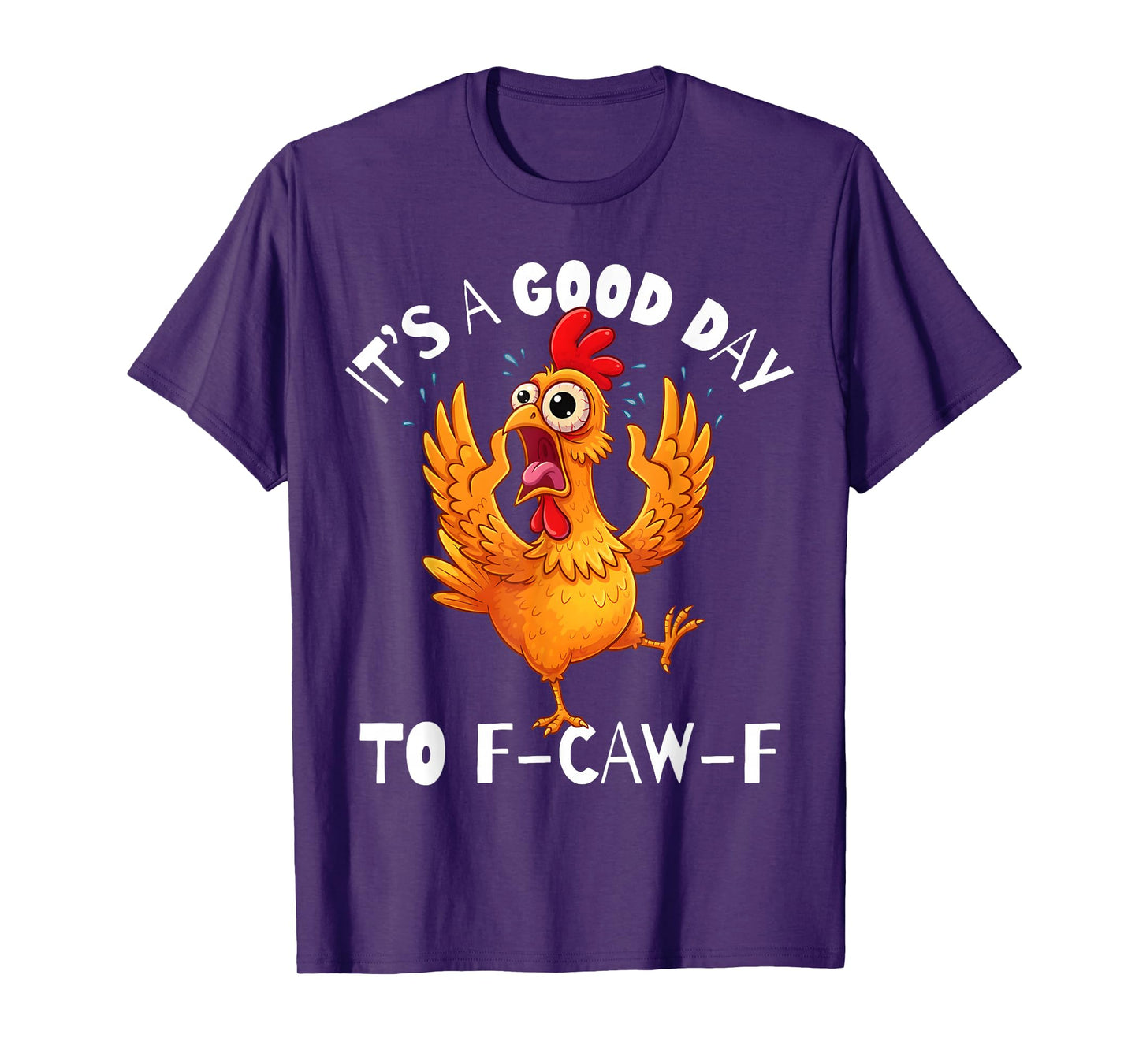 It's A Good Day Funny FCAWF Cursing Cussing Bird Adult Humor T-Shirt