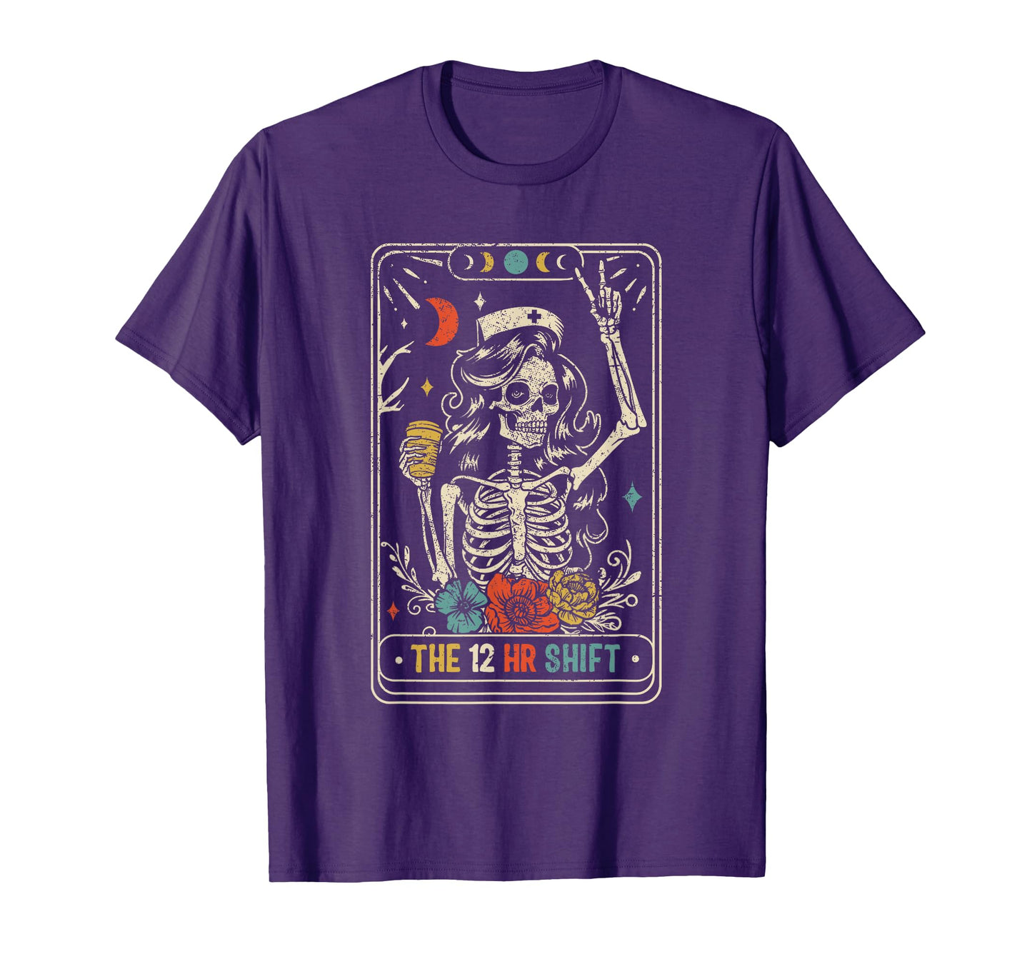 Vintage Cute The 12 HR Shift Funny Tarot Card Nurse Skeleton T-Shirt