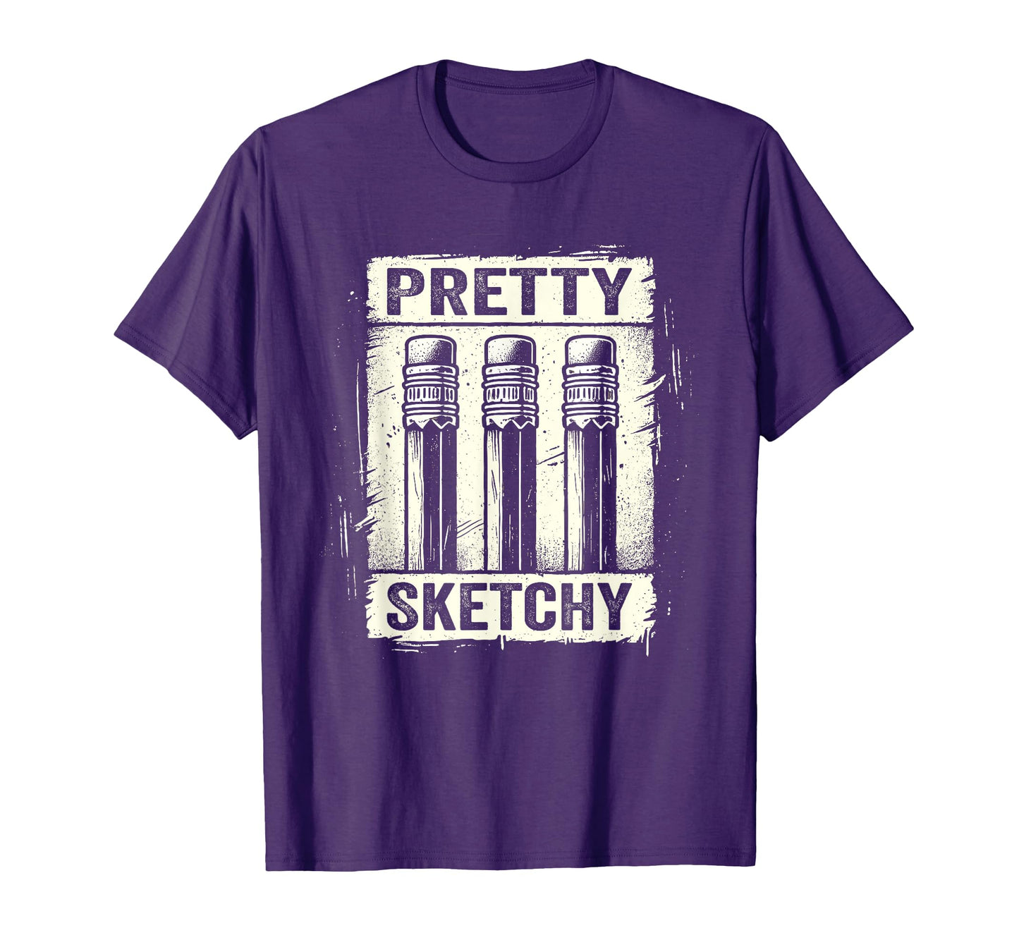 Pretty Sketchy Artist Pencils Sketch Sketching Paint Artist T-Shirt