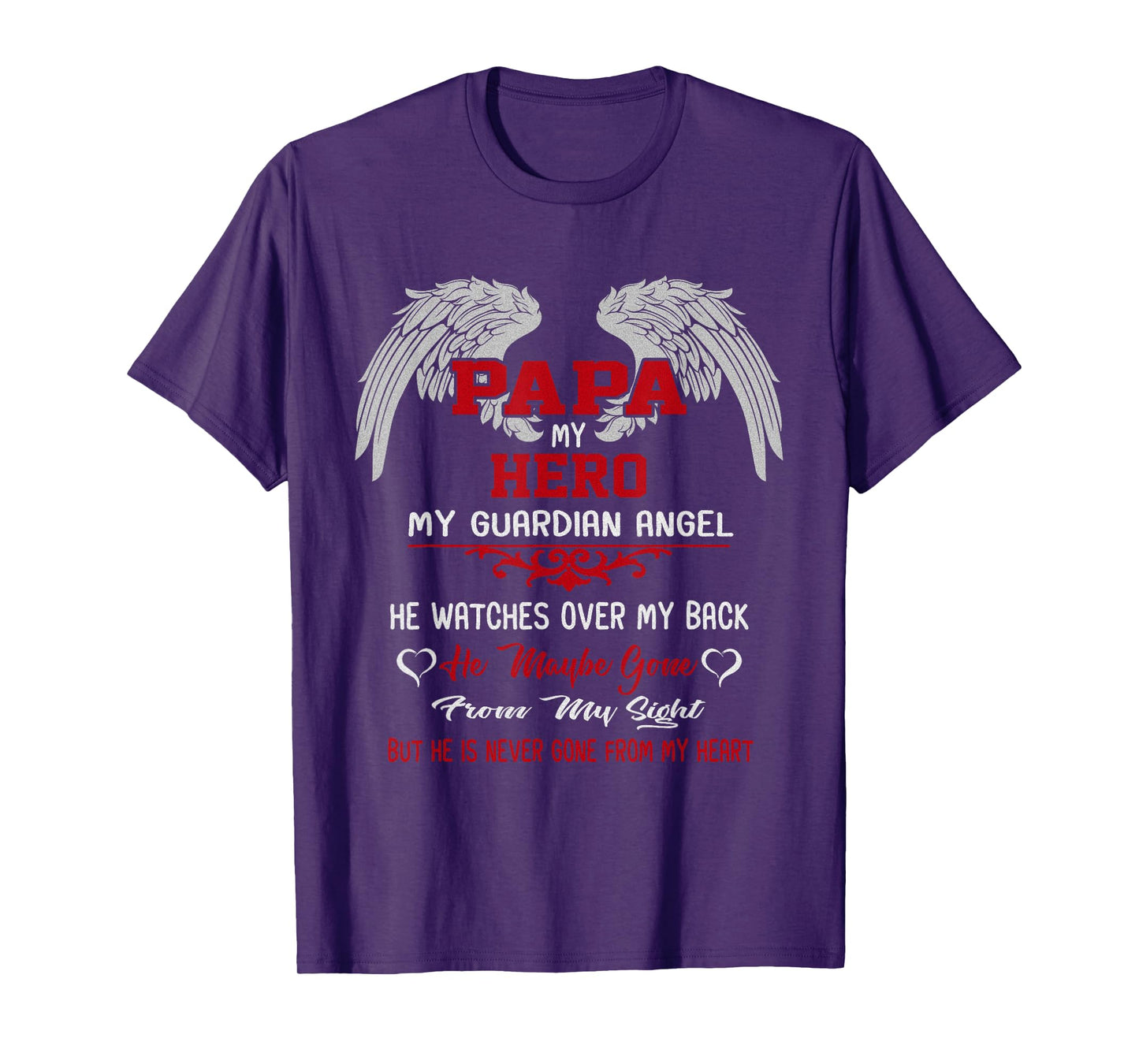 Papa is my guardian Angel Hero Peace forever Dad in Heaven T-Shirt